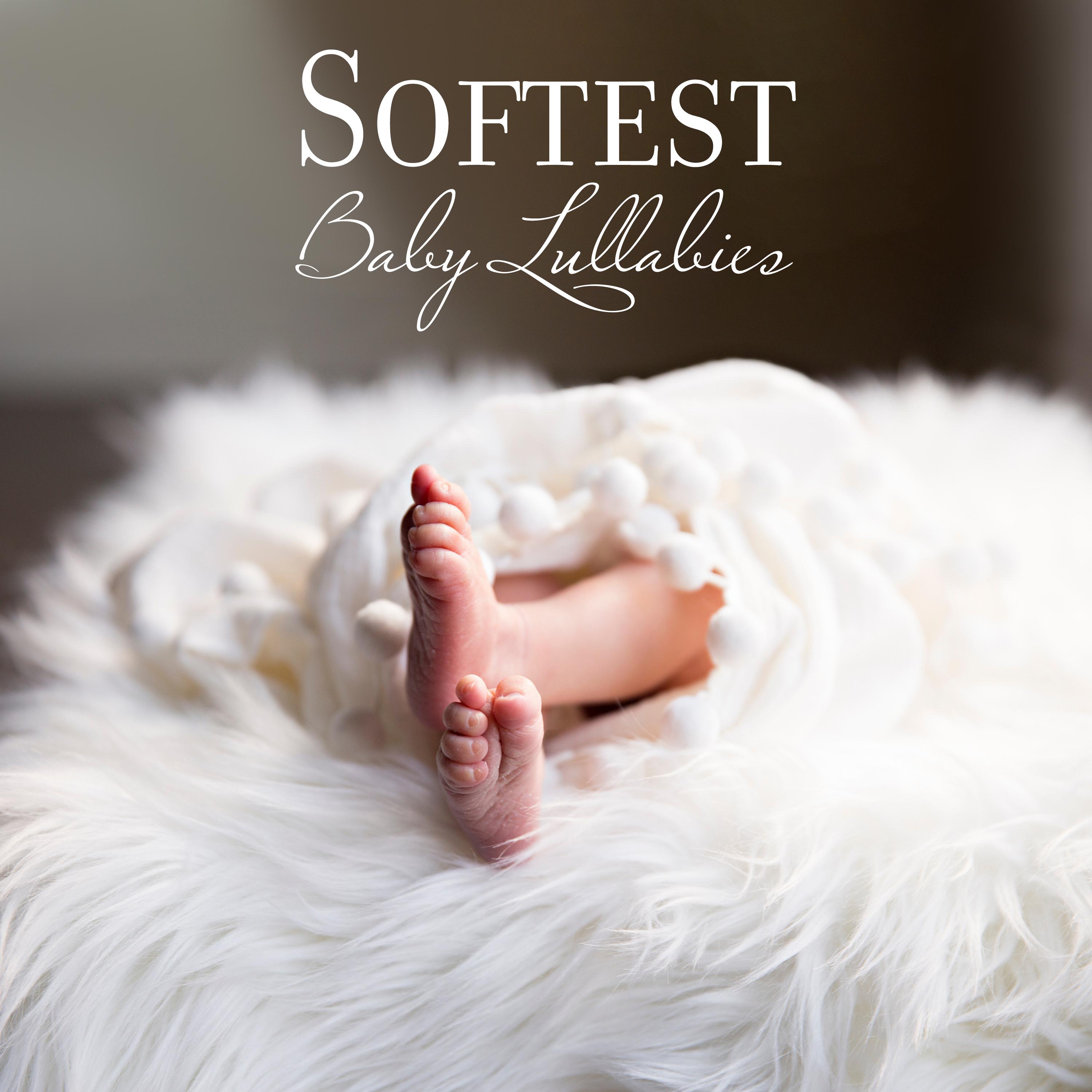 Softest Baby Lullabies: Soporific Melodies and Sounds of Nature that' ll Help Your Baby to Sleep Deeply and Calmly