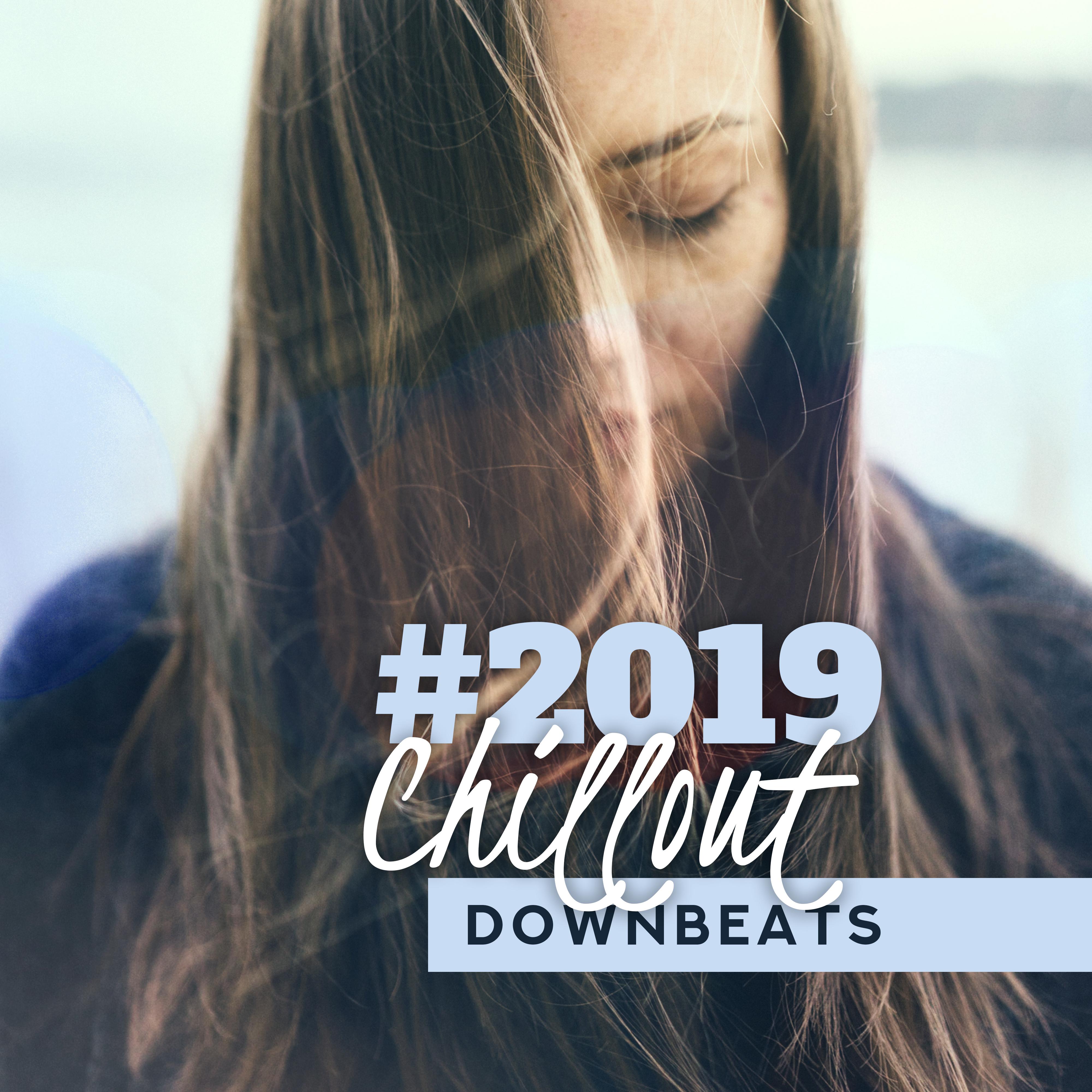 #2019 Chillout Downbeats