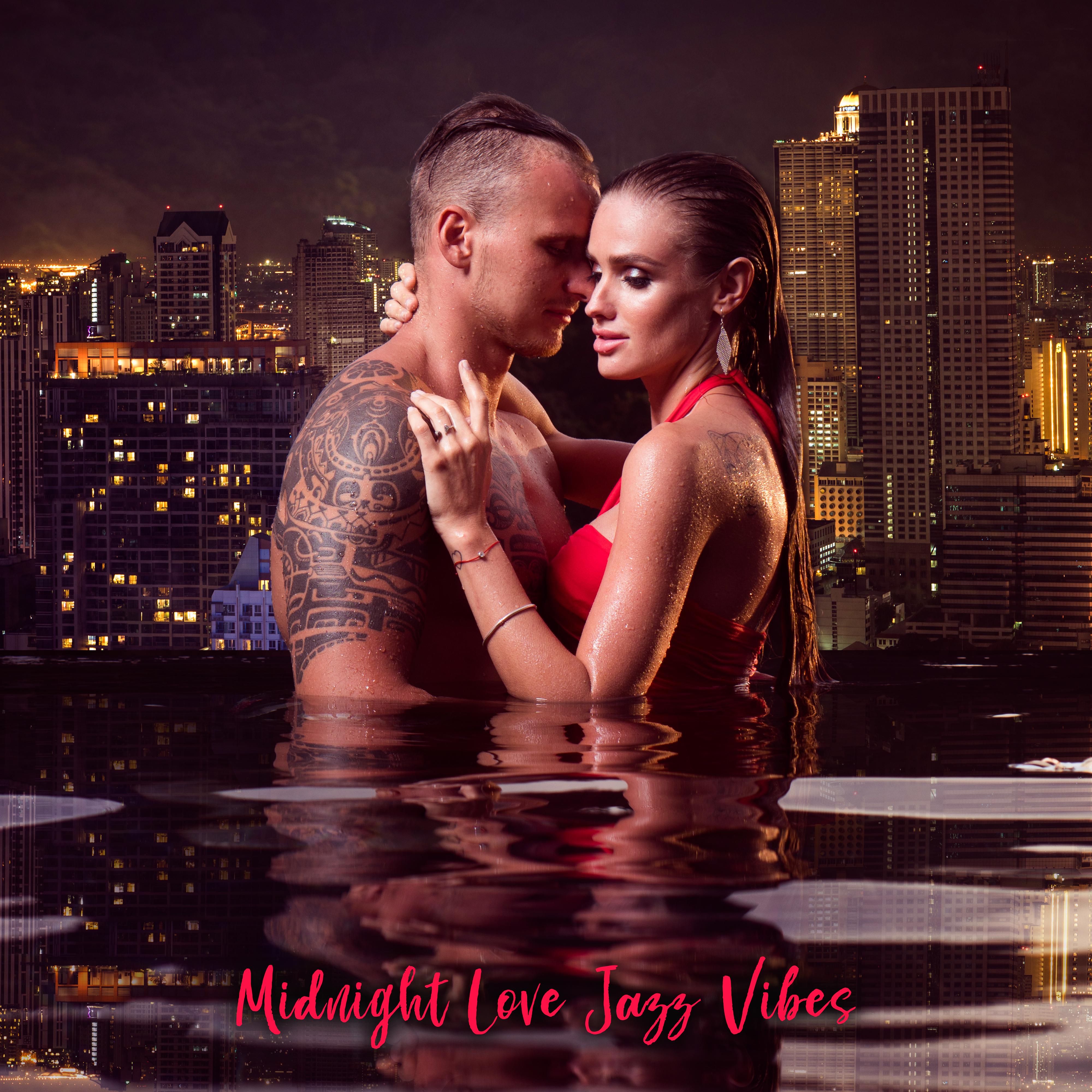 Midnight Love Jazz Vibes  2019 Sensual Smooth Jazz Music for Lovers, Romantic Evening, Erotic Massage, Hot Bath Together, Tantric  Sounds