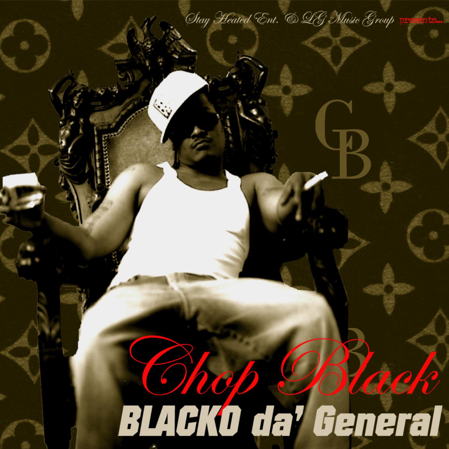 Stay Heated Ent & LG Music Grp Presents Blocko' Da General