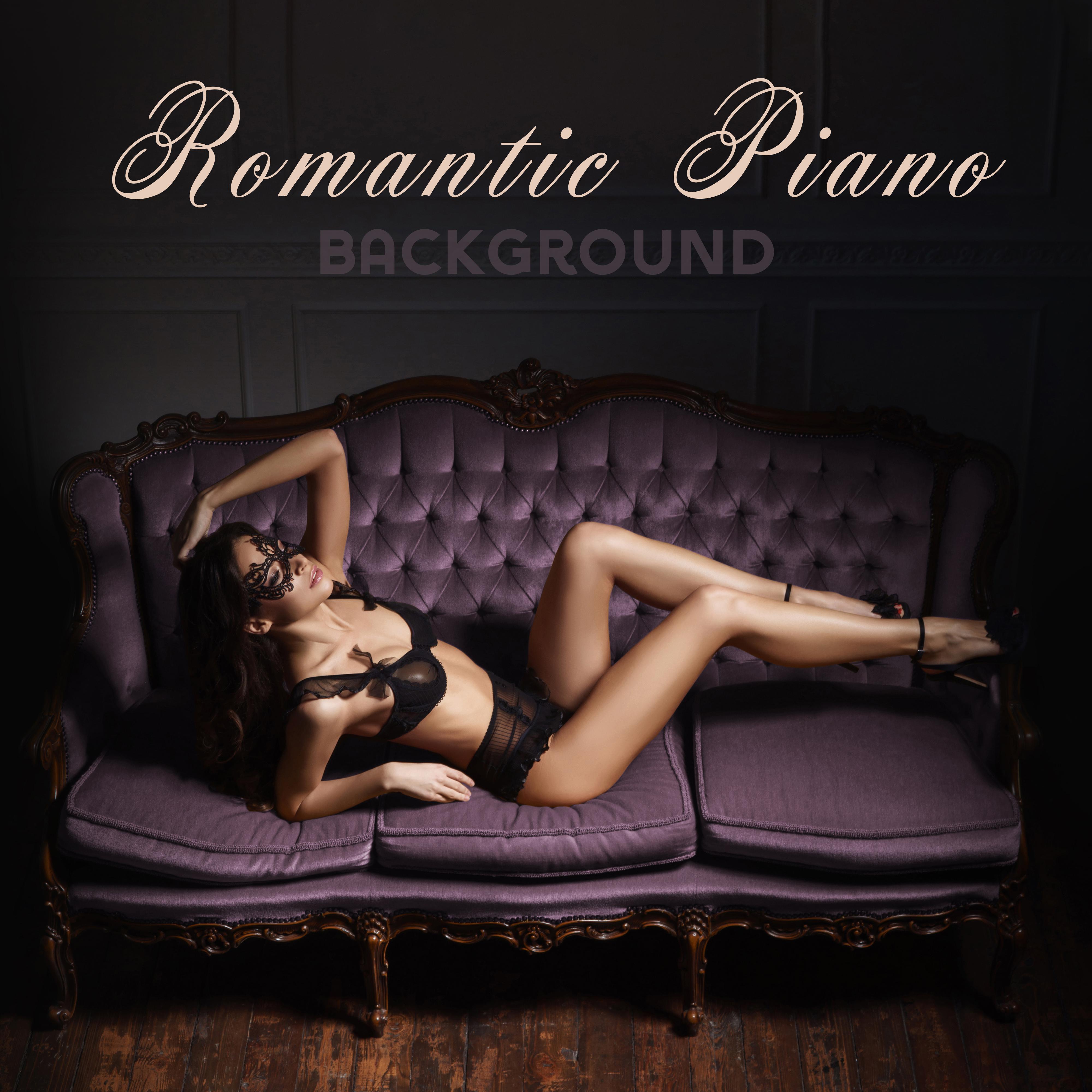 Romantic Piano Background: Collection of Instrumental Songs for Lovers for a Date, Romantic Dinner or an Evening Only for Two