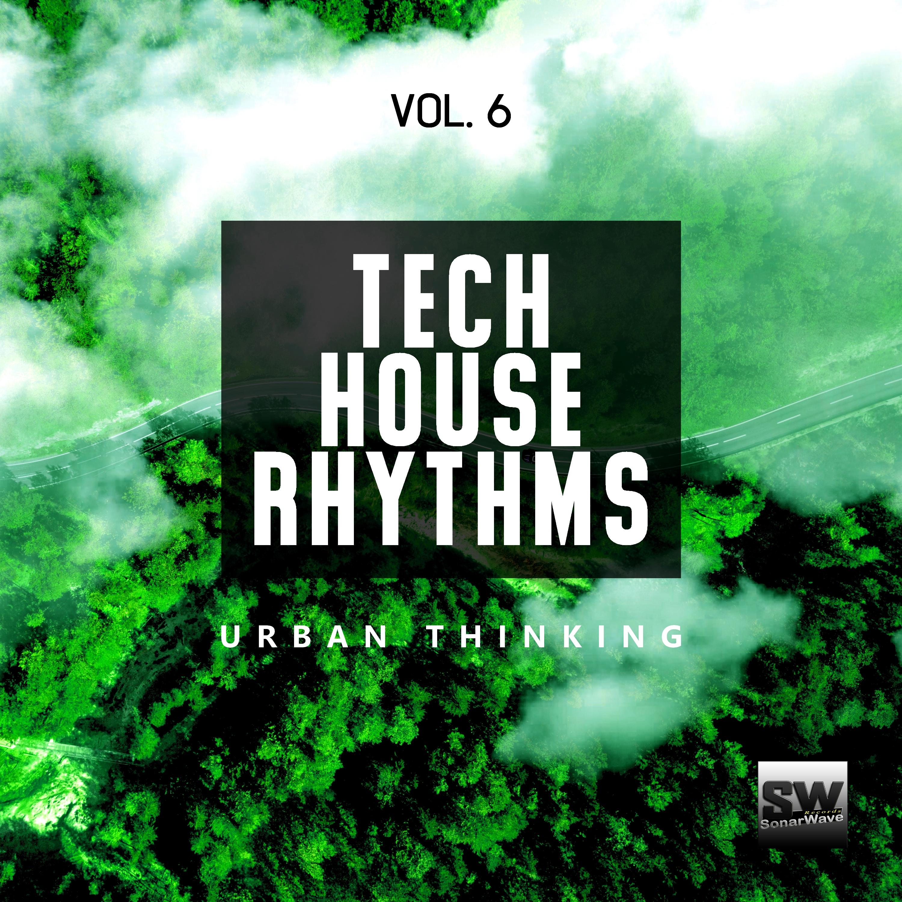 Tech House Rhythms, Vol. 6 (Urban Thinking)