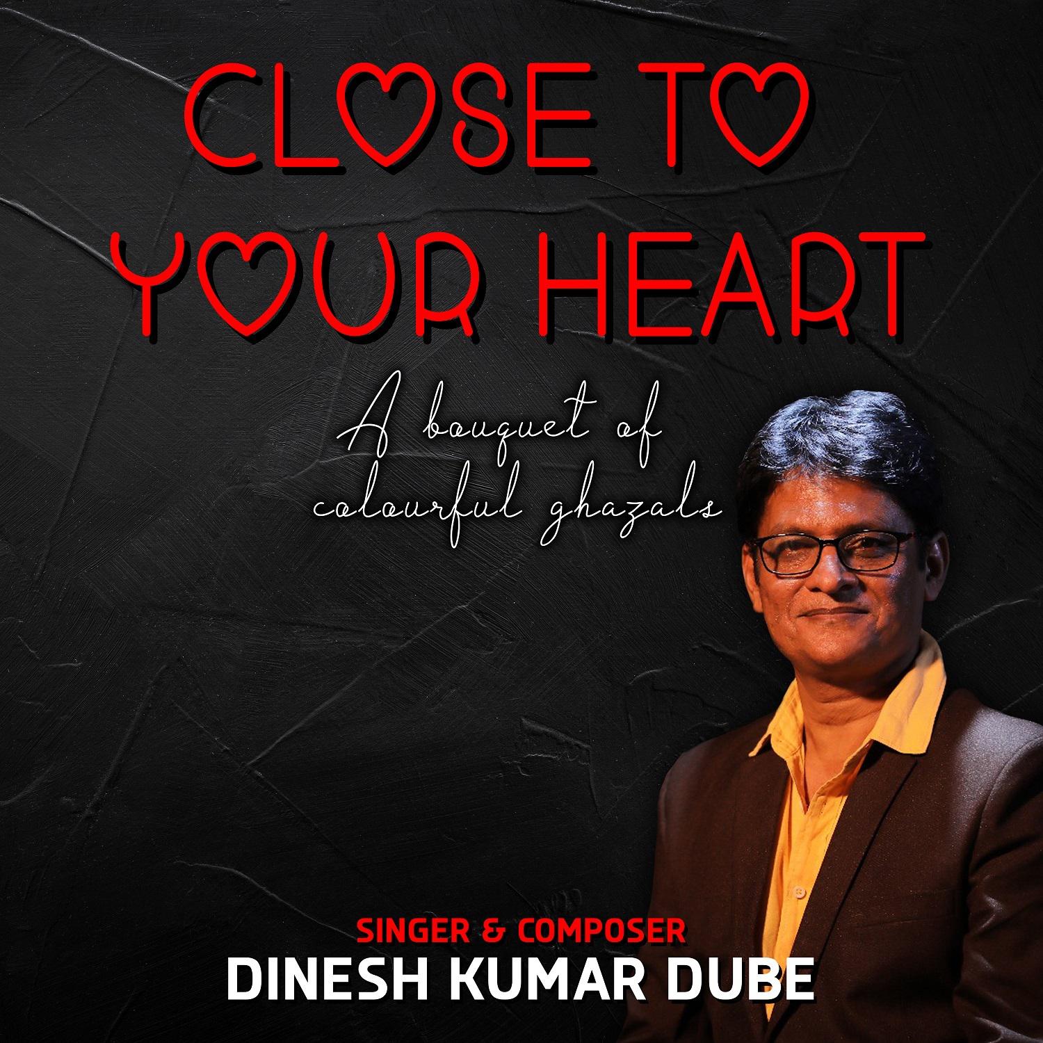 Close To Your Heart