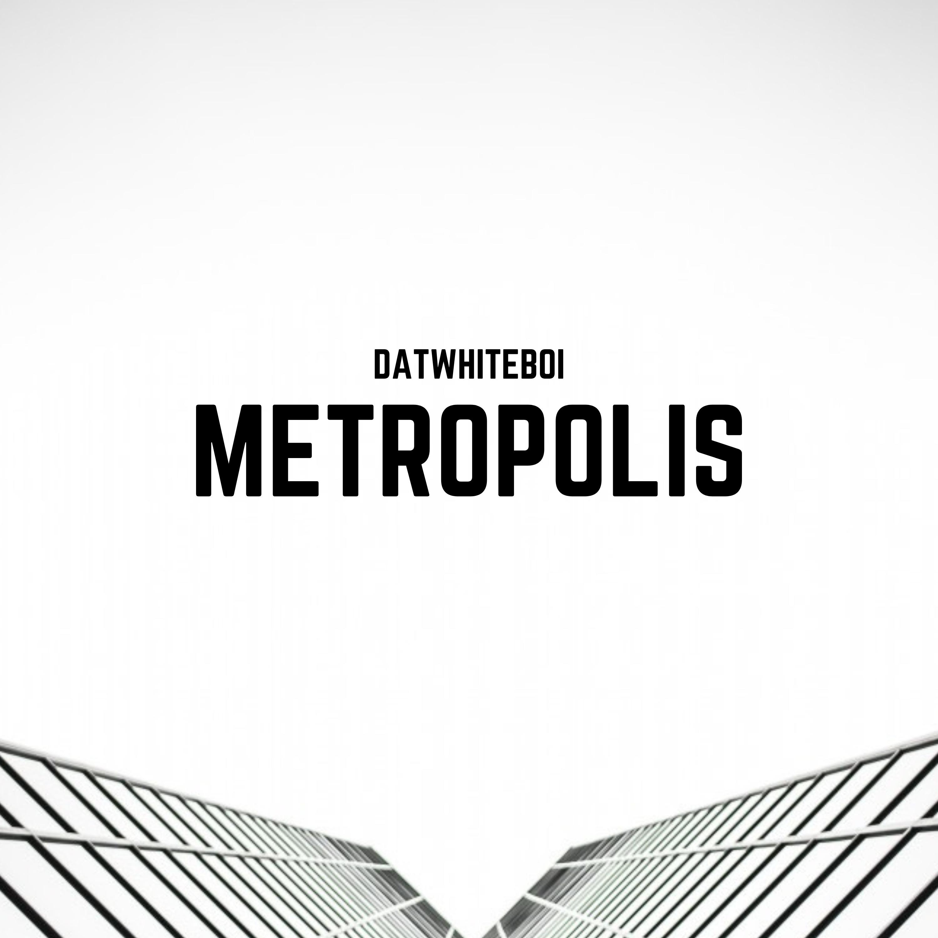 Metropolis