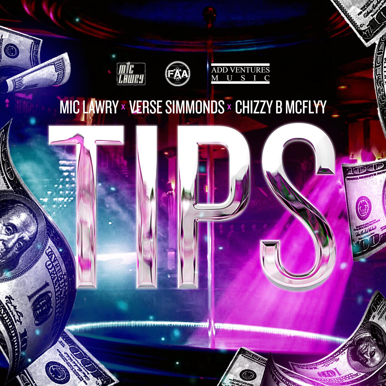 Tips (feat. Verse Simmonds & Chizzy B McFlyy)