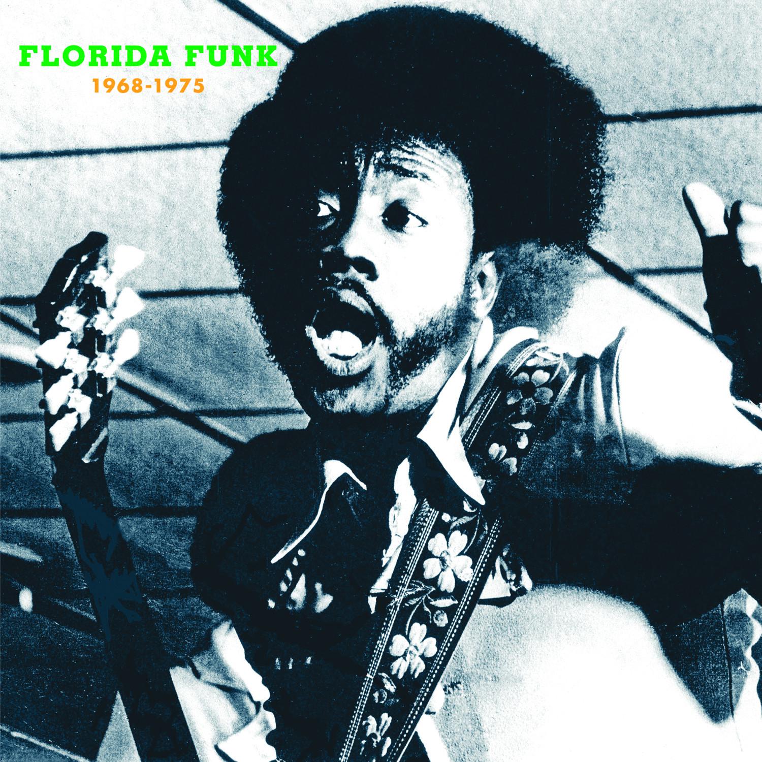 Florida Funk: Funk 45s from the Alligator State