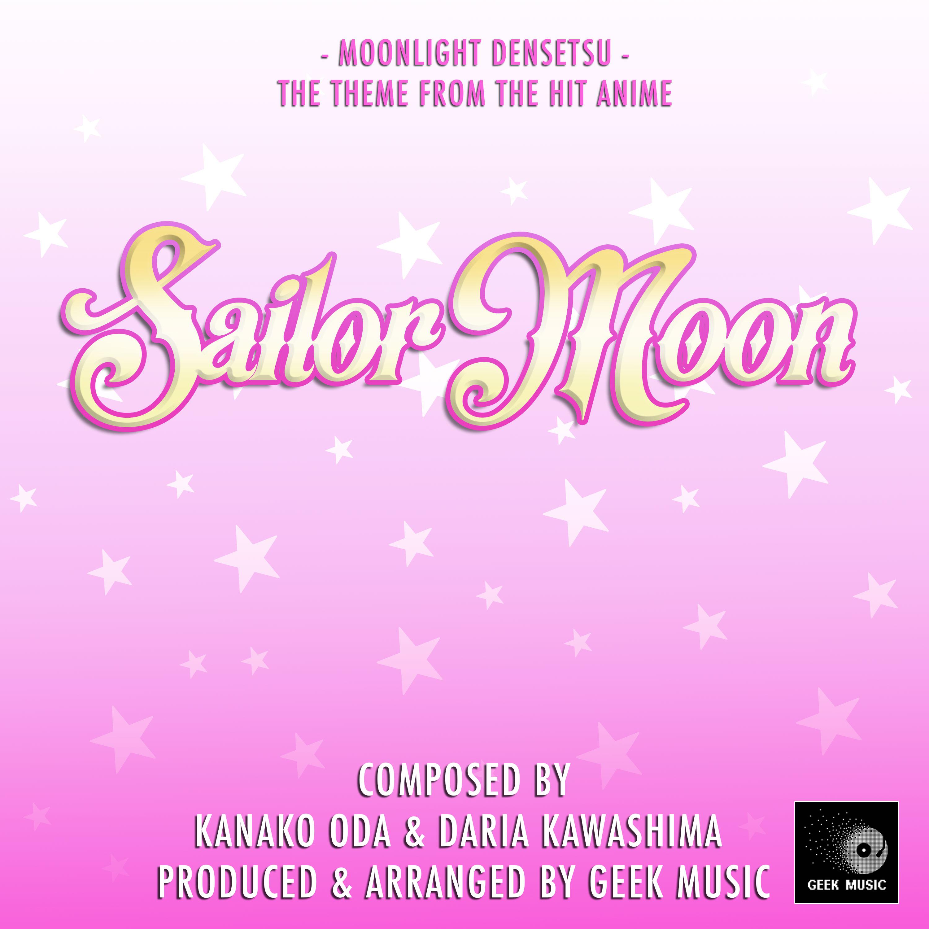 Sailor Moon: Moonlight Densetsu: Opening Theme