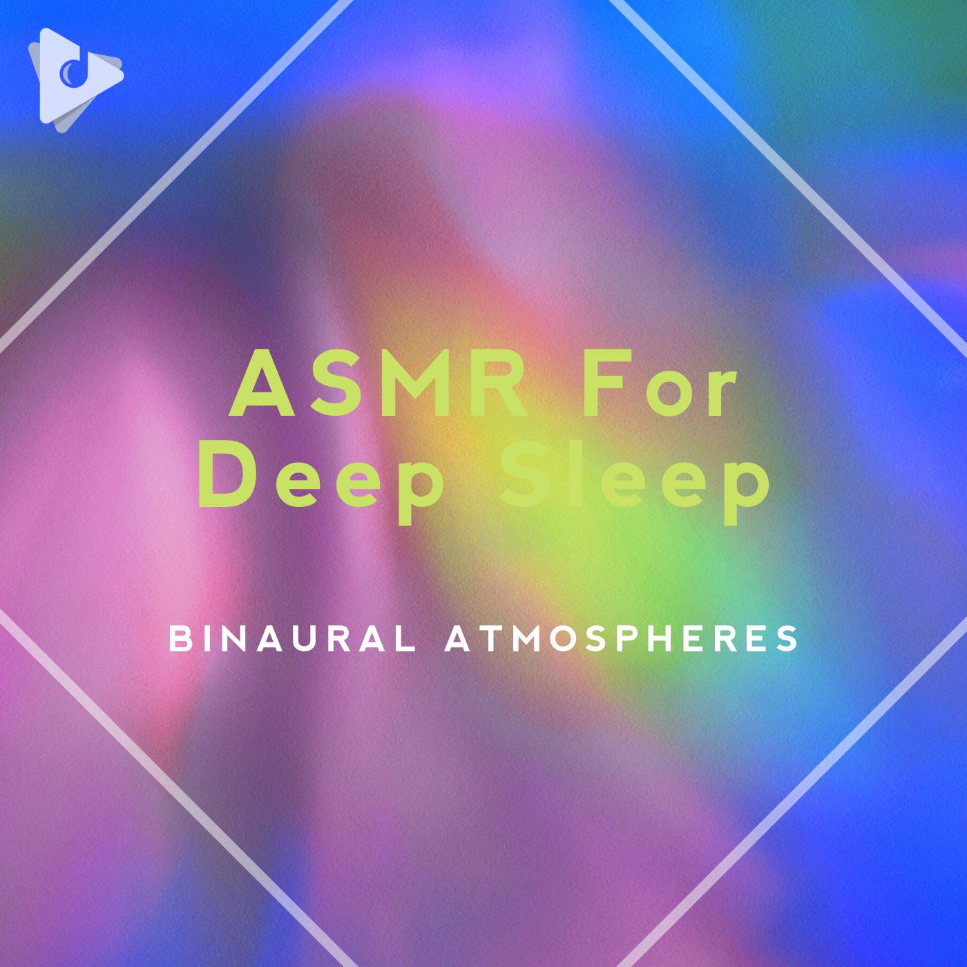 ASMR For Deep Sleep