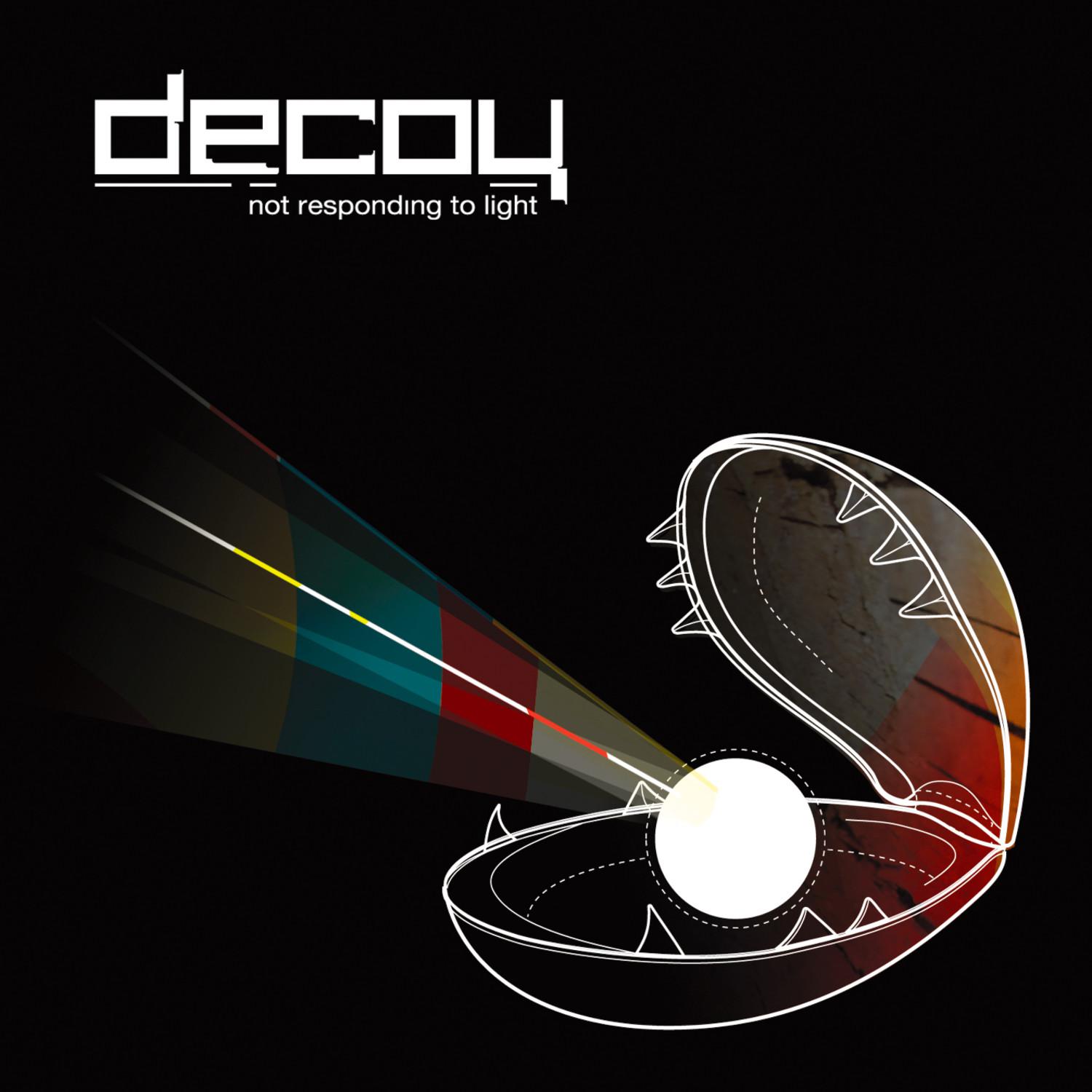 decoy- not responding to light