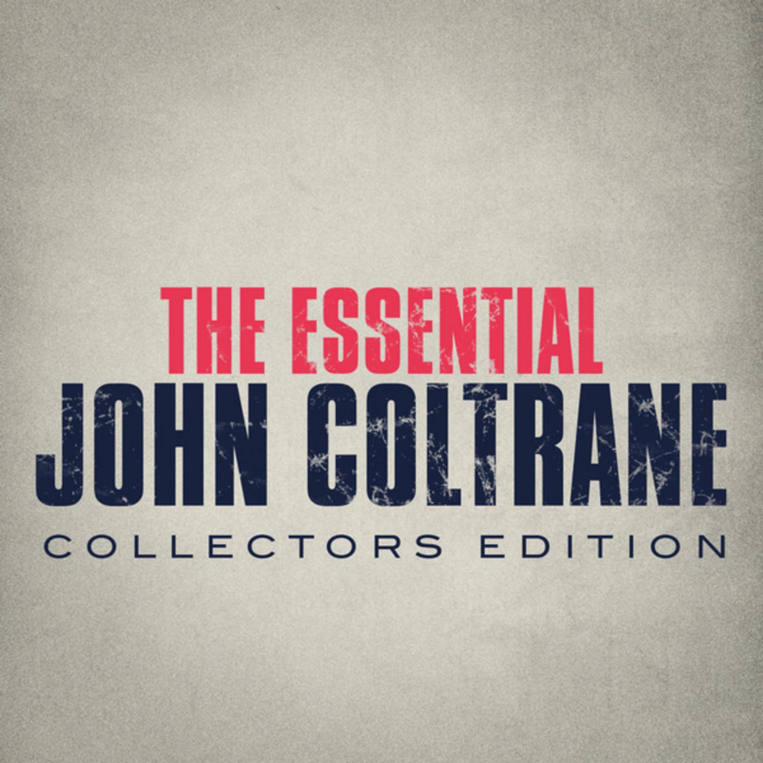 The Essential John Coltrane