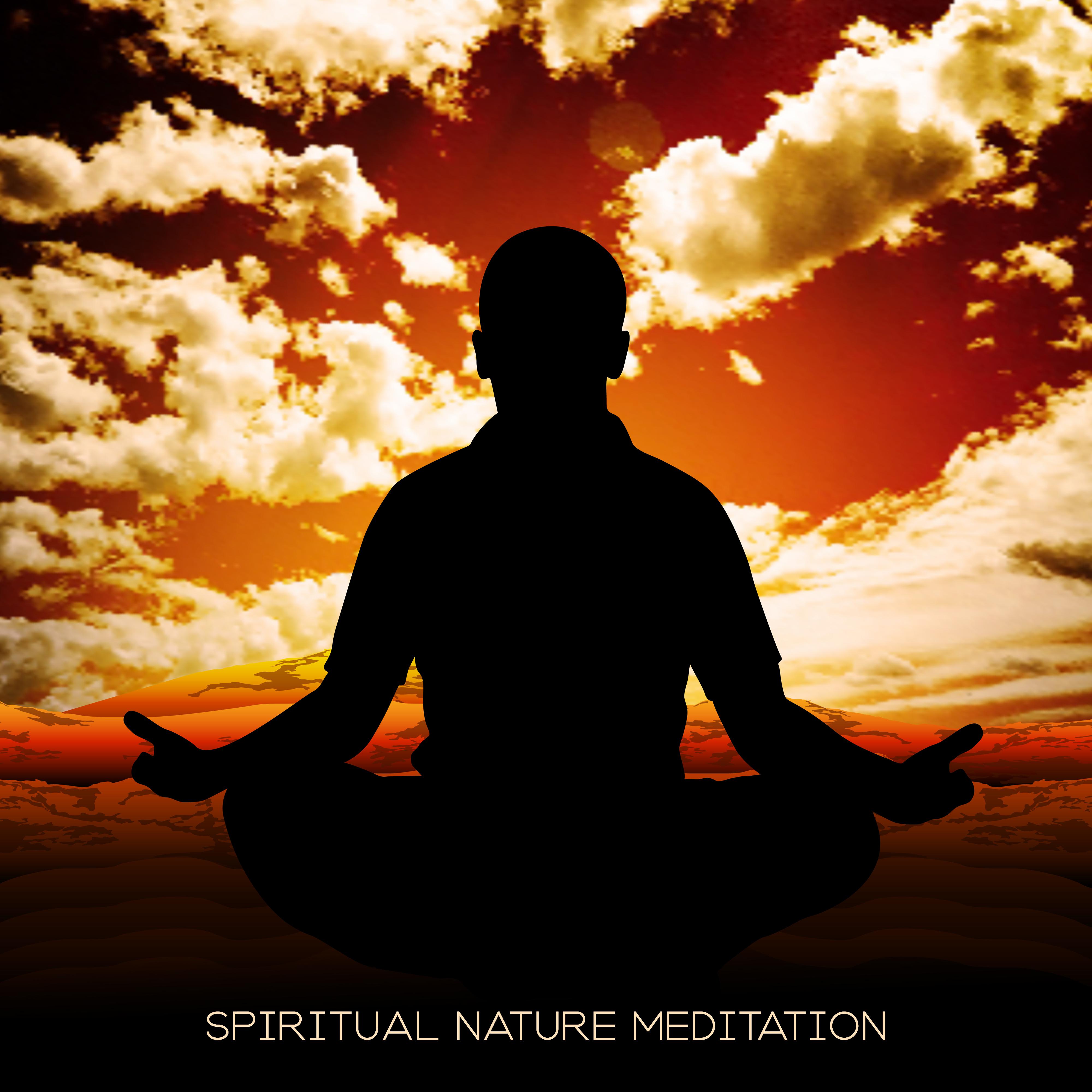 Spiritual Nature Meditation: New Age 2019 Music with Nature Sounds of Water, Wind, Birds, Ambient Deep Yoga & Relaxation Songs, Spirit Free, Stress Relief