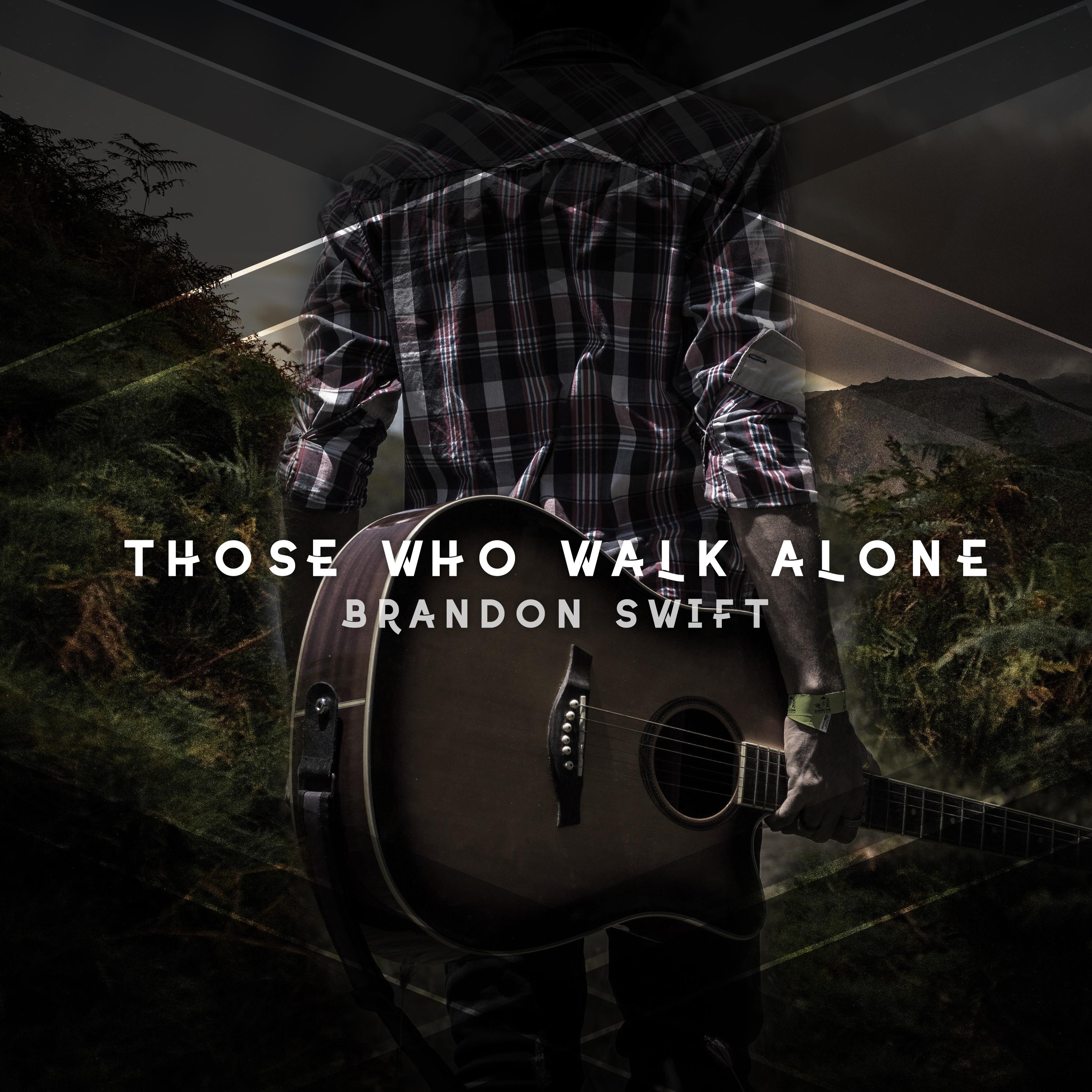 Those Who Walk Alone