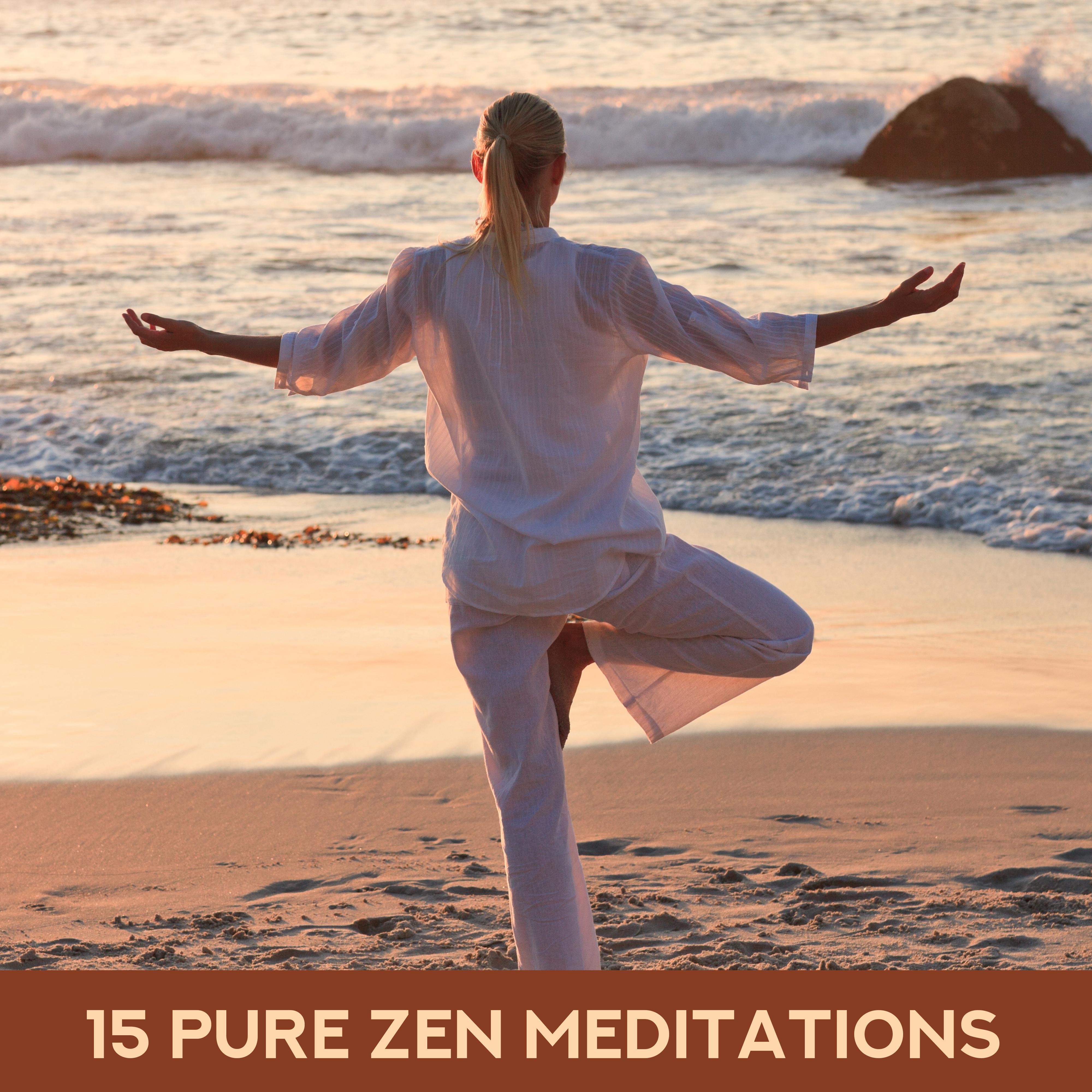 15 Pure Zen Meditations: 2019 New Age Music for Deep Yoga & Relaxation, Buddha Lounge, Mantra, Third Eye Open