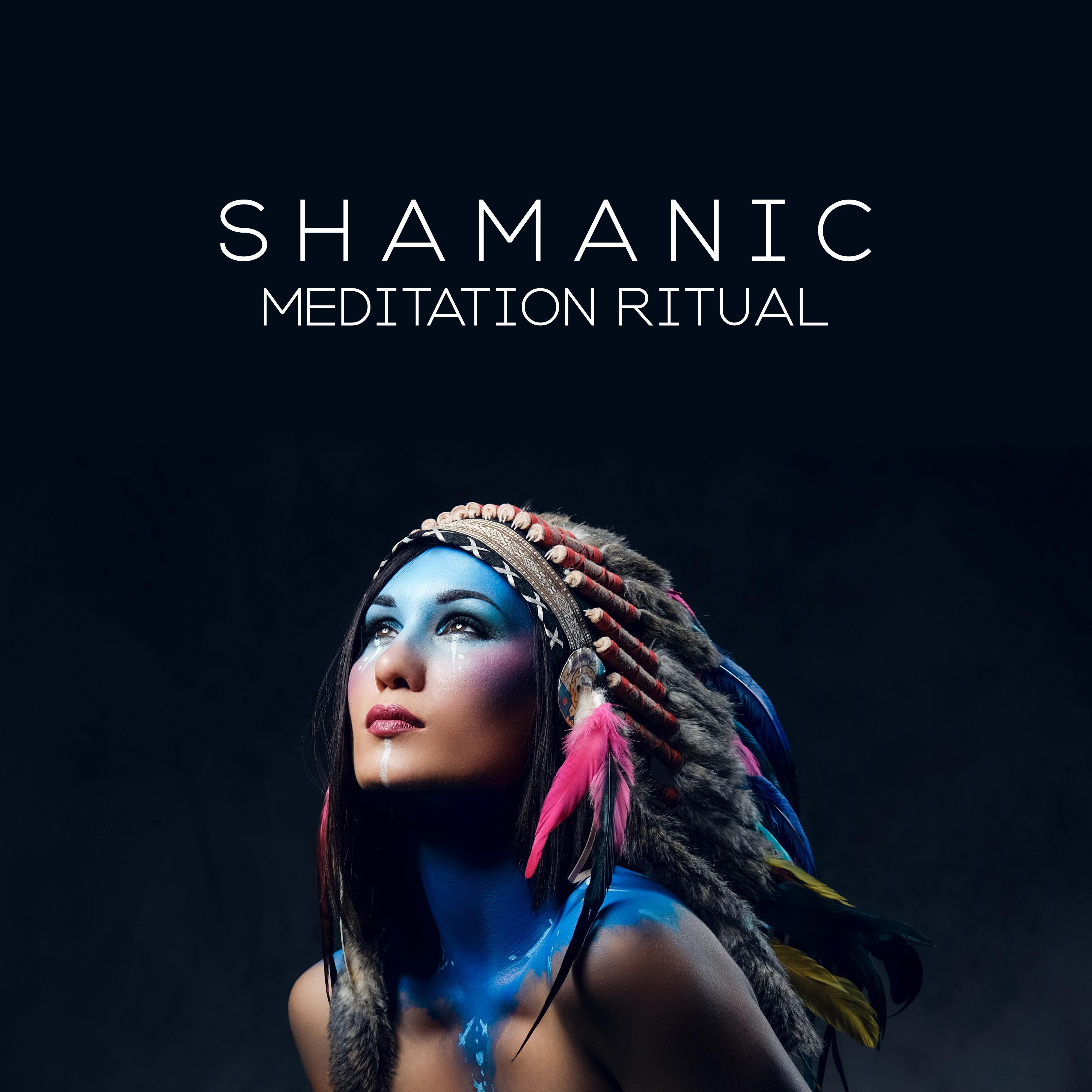 Shamanic Meditation Ritual