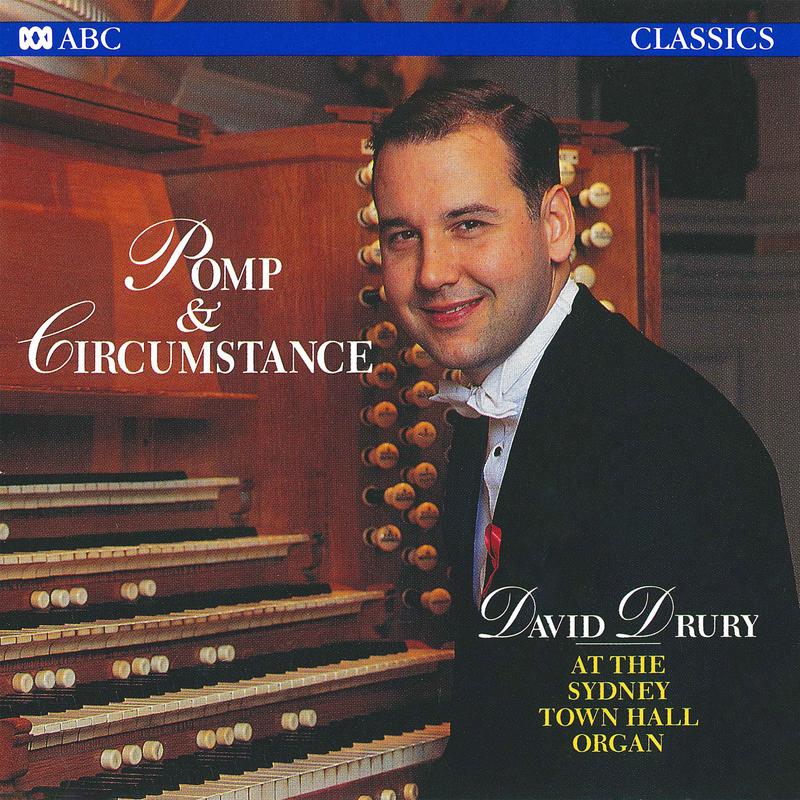 Pomp & Circumstance (Recorded on the William Hill & Son Grand Organ, Sydney Town Hall)