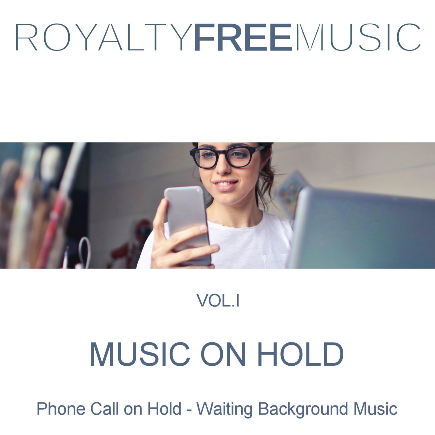 Music on Hold (MOH): Royalty Free Music, Vol. 1