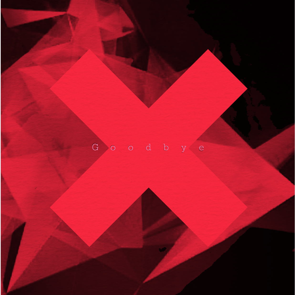 XGoodbye Original Mix