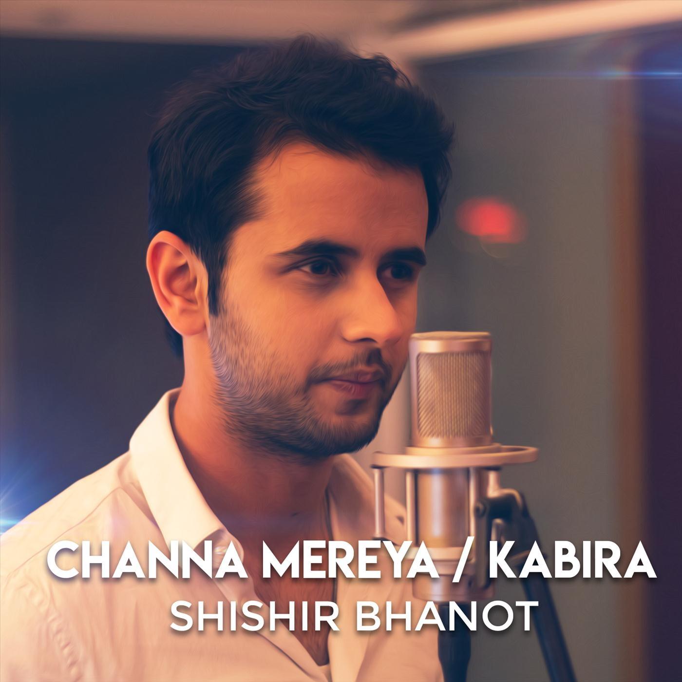 Channa Mereya / Kabira