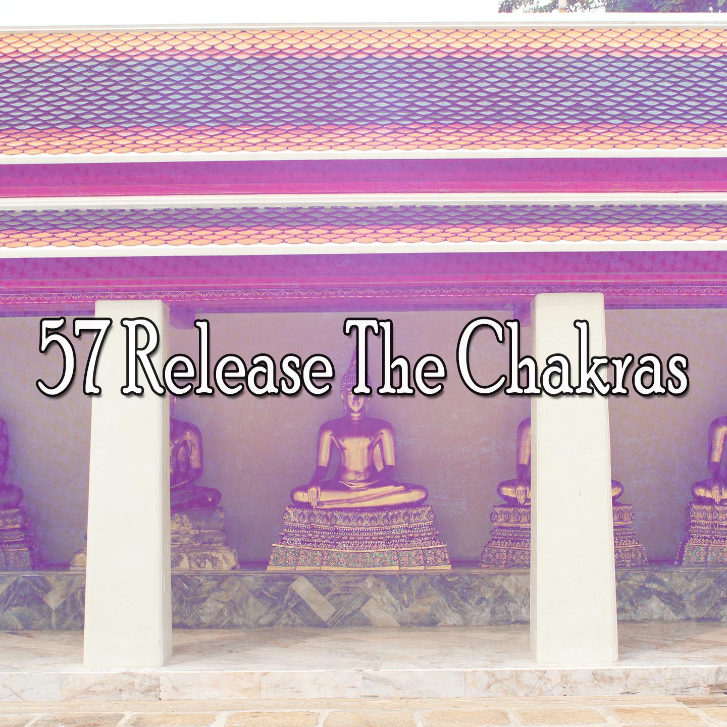 57 Release the Chakras