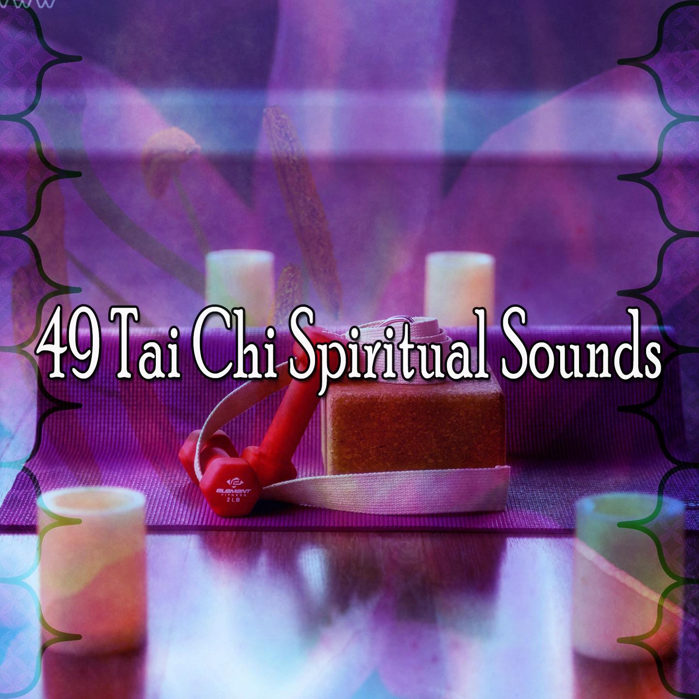 49 Tai Chi Spiritual Sounds