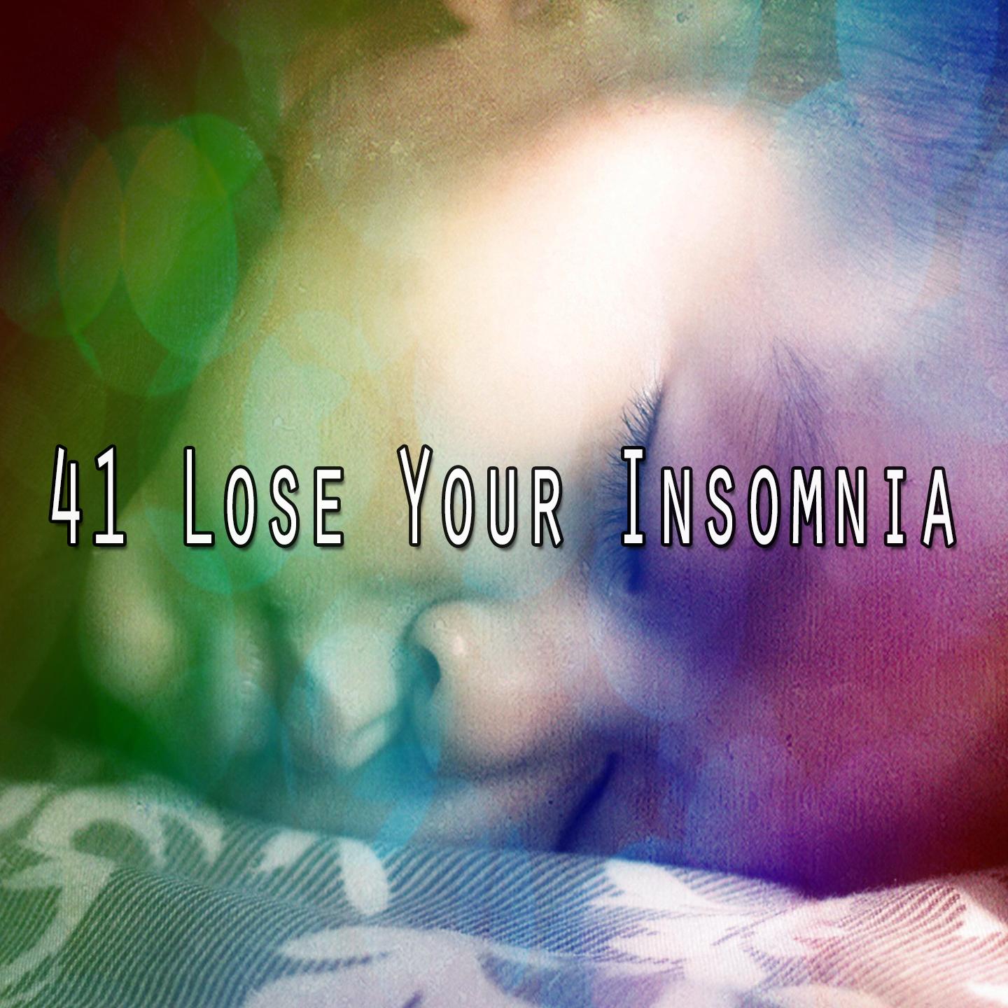 41 Lose Your Insomnia