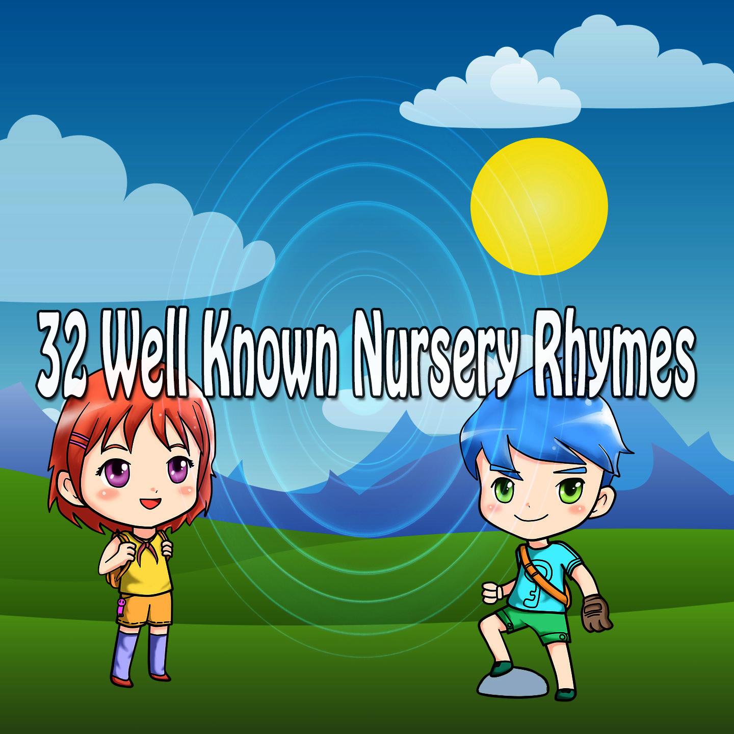 32 Well Known Nursery Rhymes