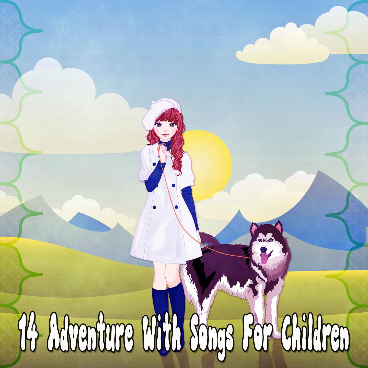 14 Adventure with Songs for Children