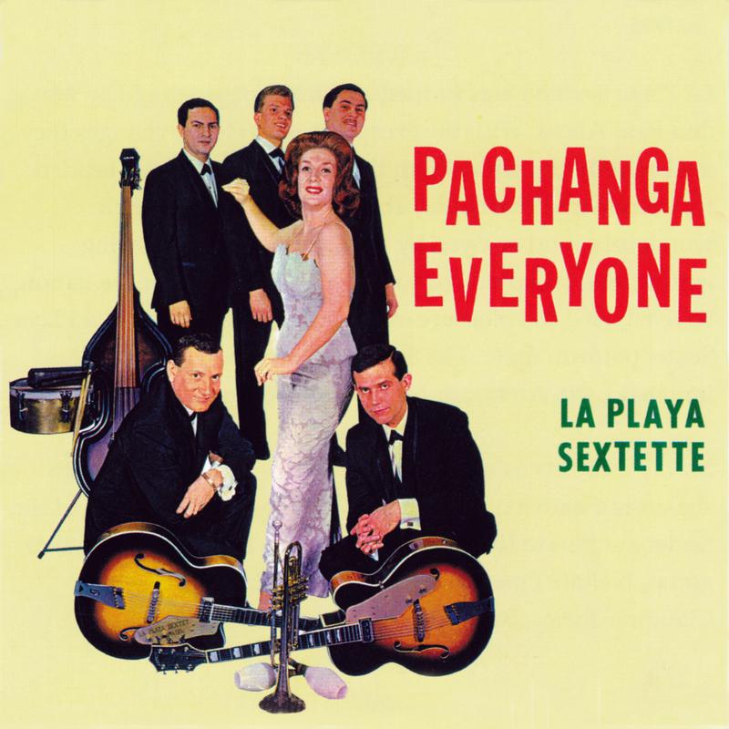 Pachanga Everyone