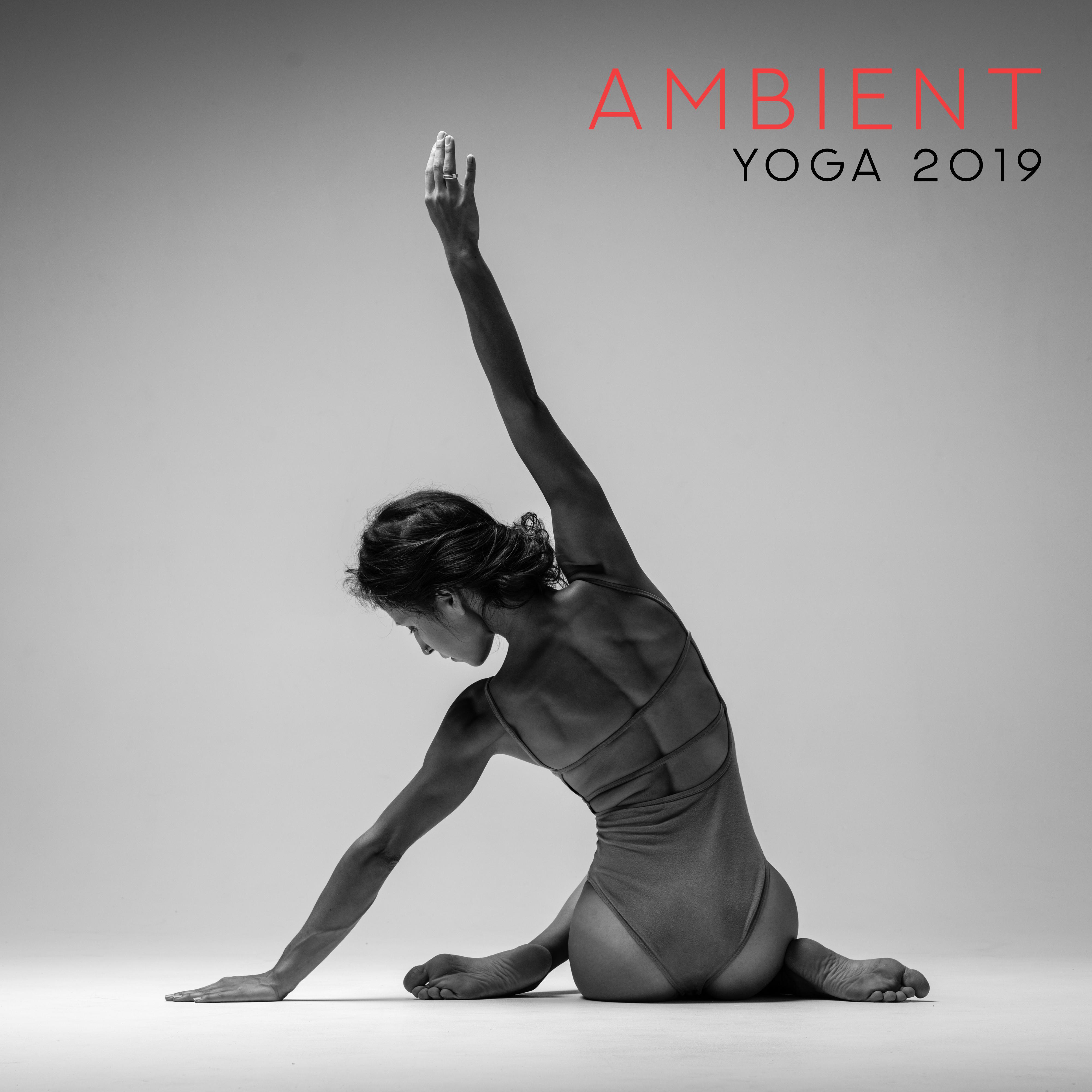 Ambient Yoga 2019: Zen Deep Meditation, Relaxing Music for Inner Balance, Deep Harmony, Mindfulness Relaxation, Spiritual Journey, Mantra Music Therapy, Meditation Awareness