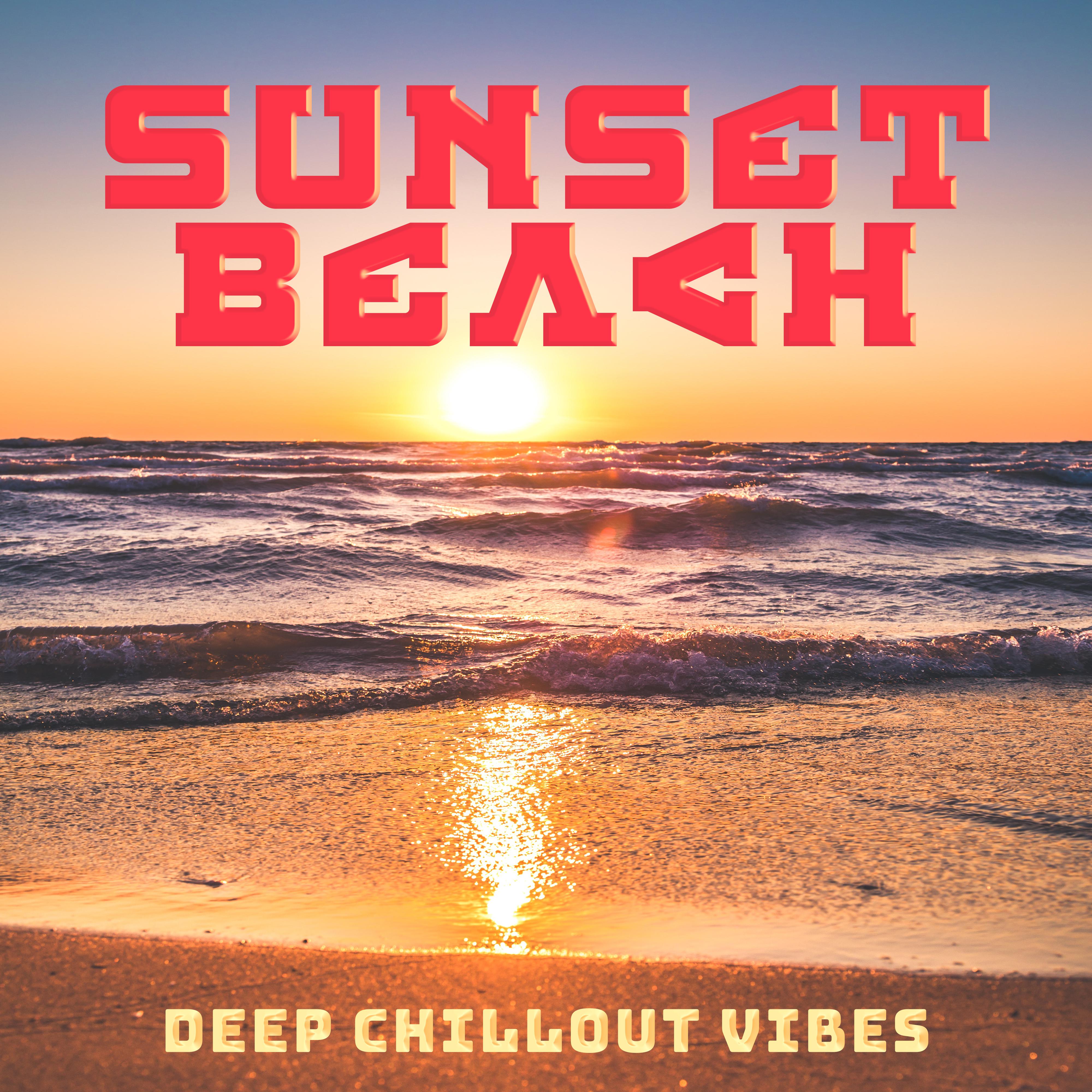 Sunset Beach Deep Chillout Vibes: 2019 Chill Out Ambient Melodies & Pumping Beats Compilation