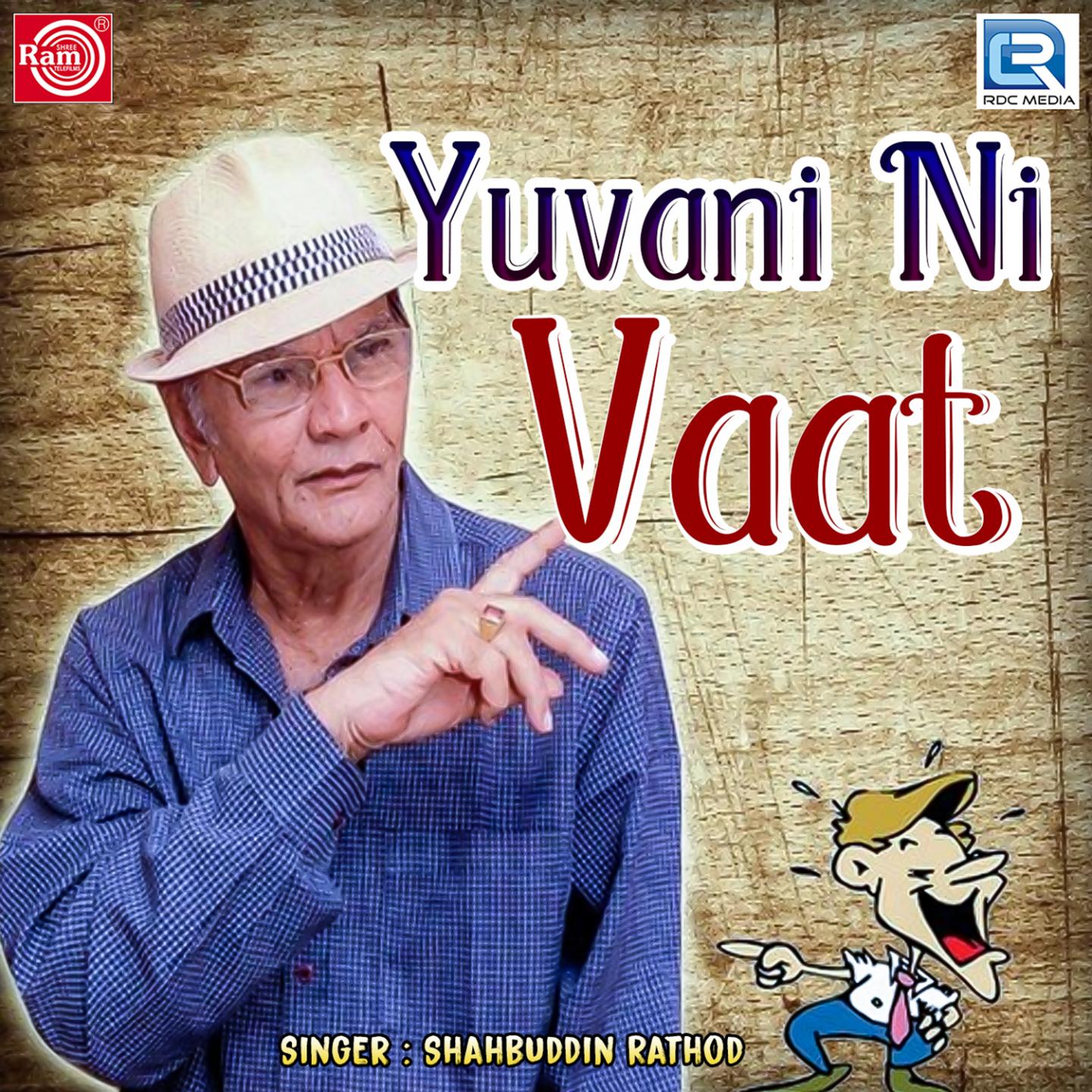 Yuvani Ni Vaat