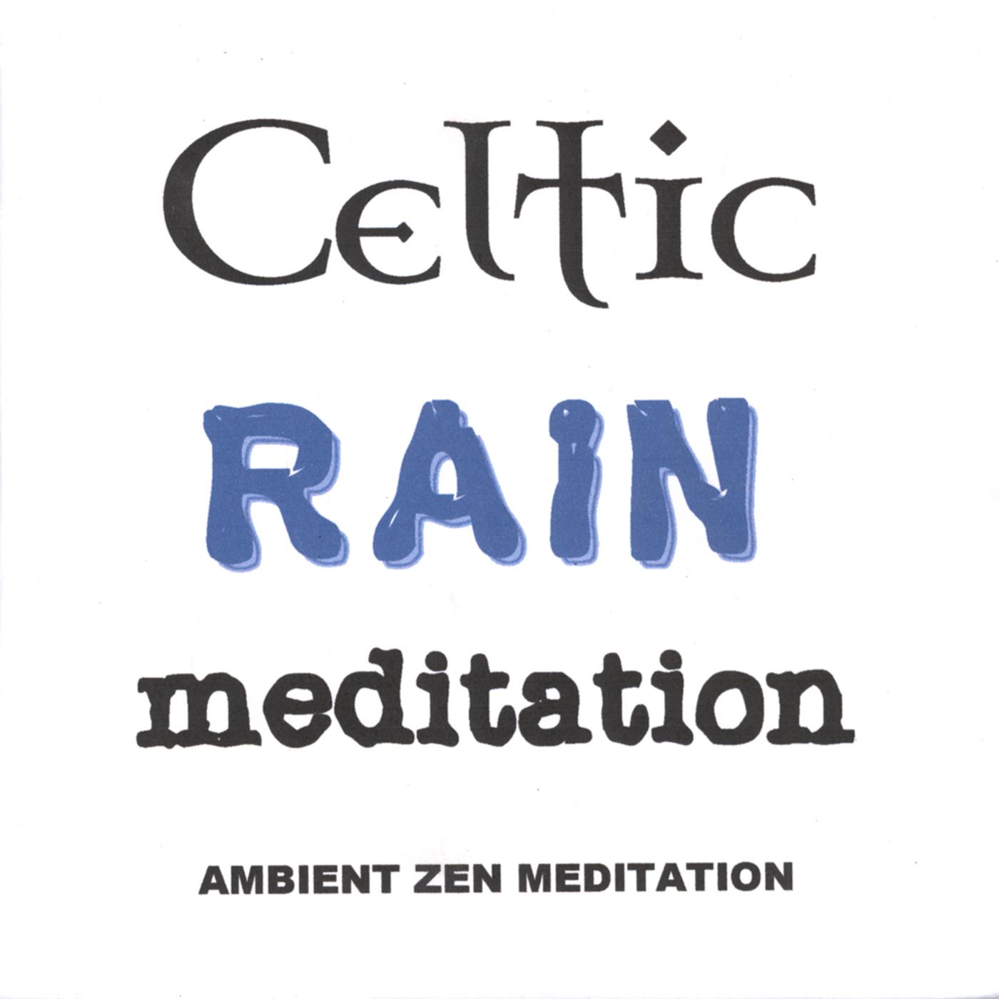 Celtic Rain Meditation 1