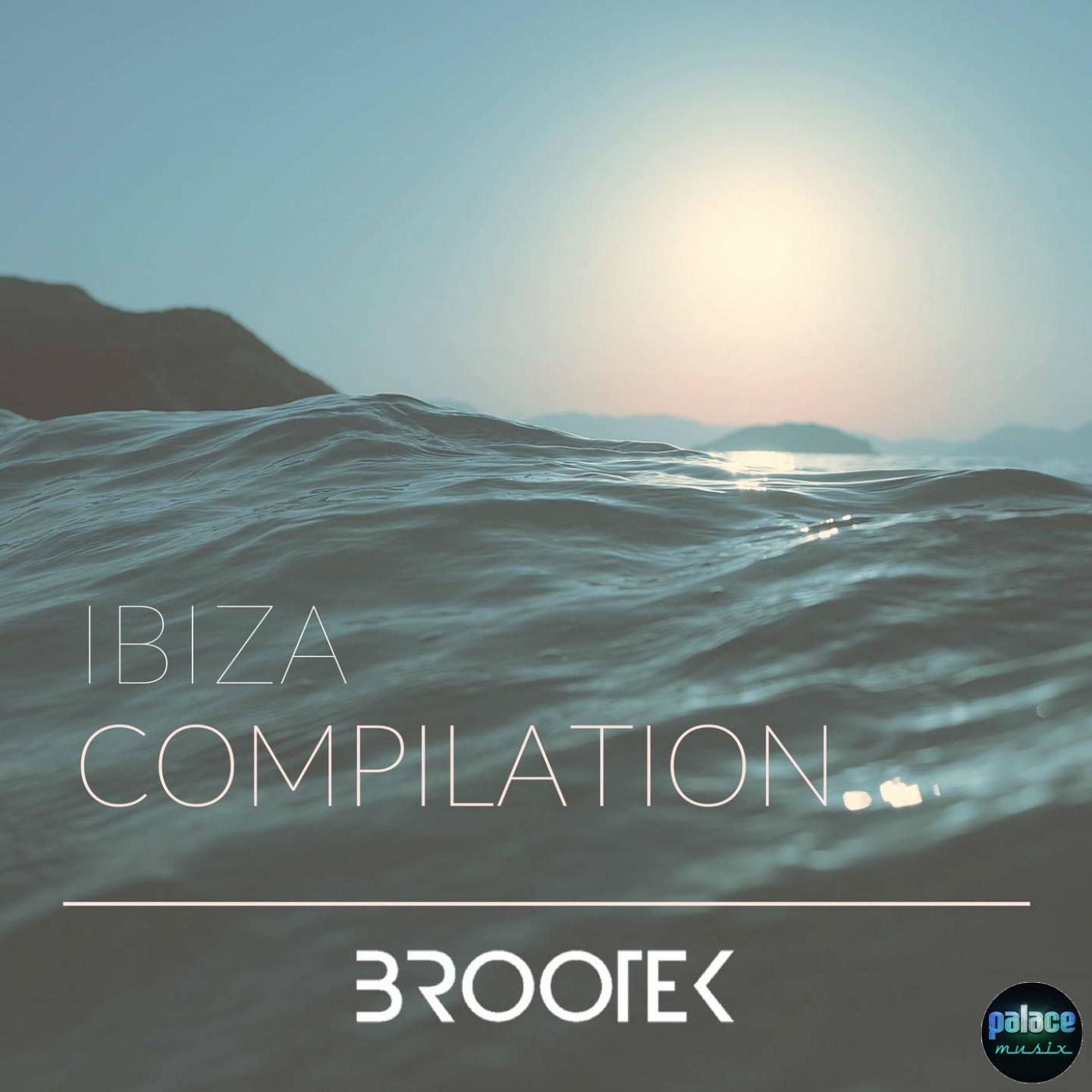 Ibiza 2017 (Brootek Mix)