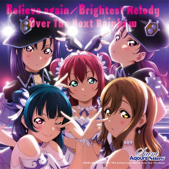 Believe again/Brightest Melody/Over The Next Rainbow