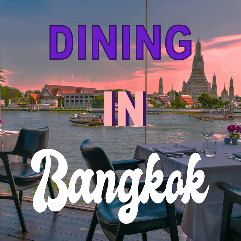 Dining in Bangkok