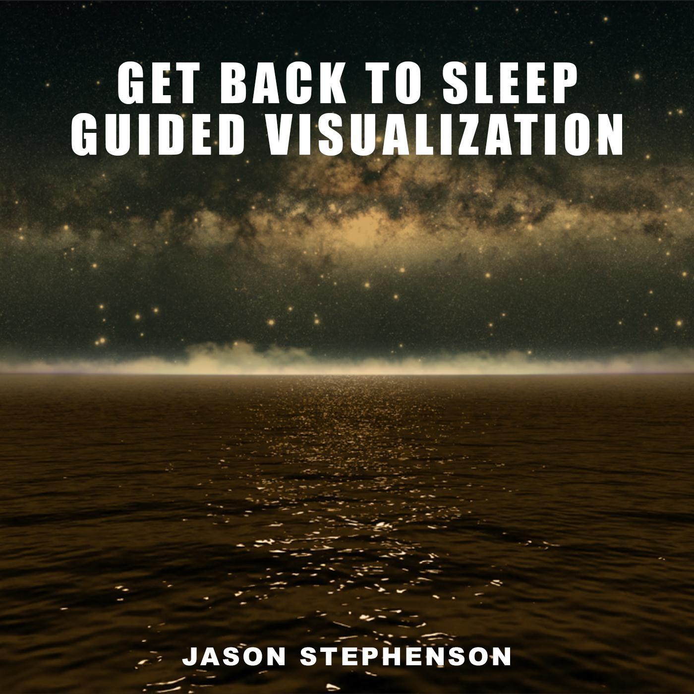 Get Back to Sleep Guided Visualization