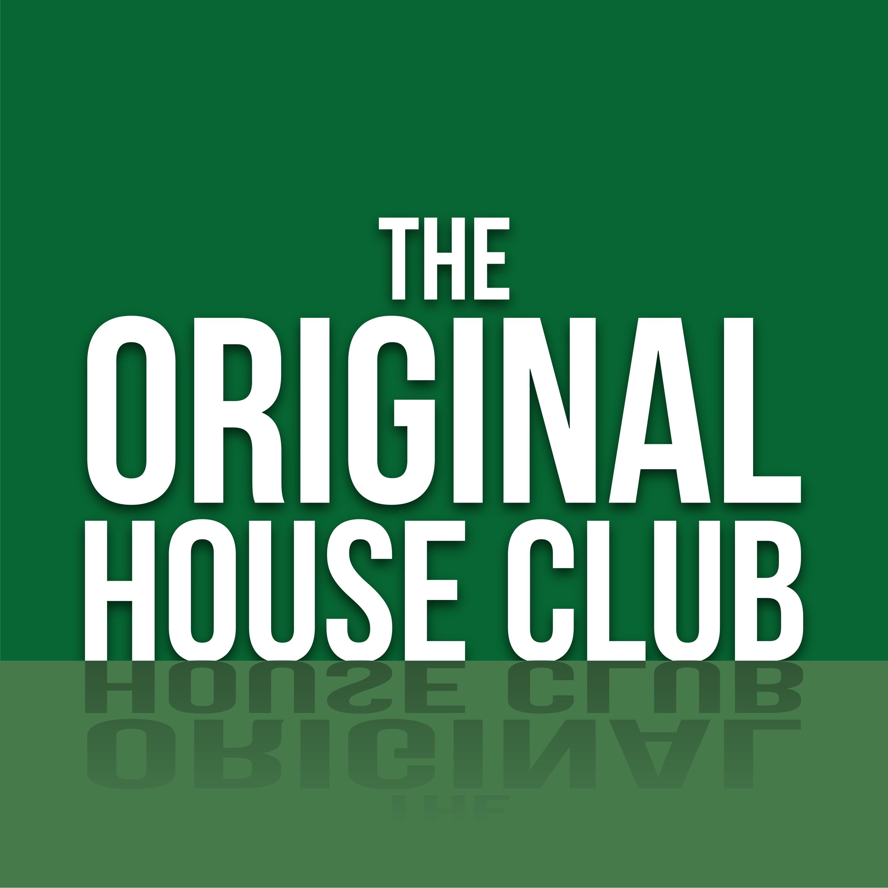 The Original House Club