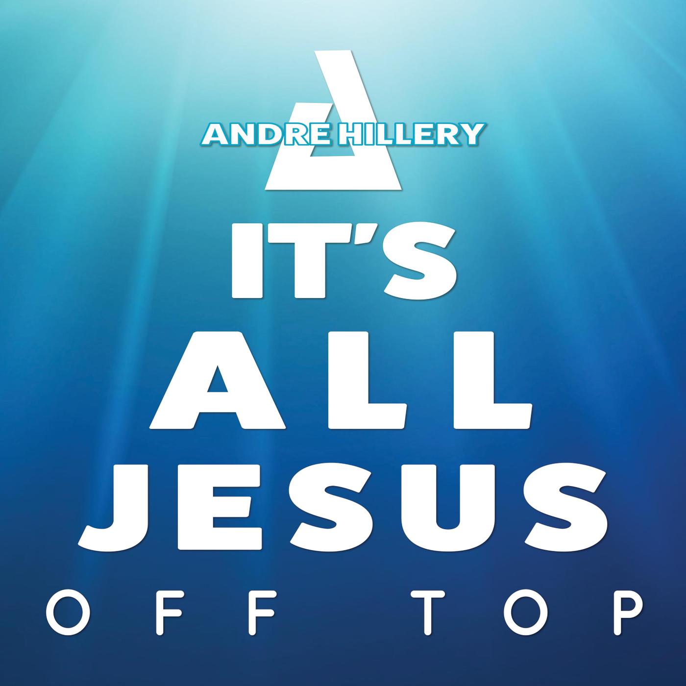 Its All Jesus off Top