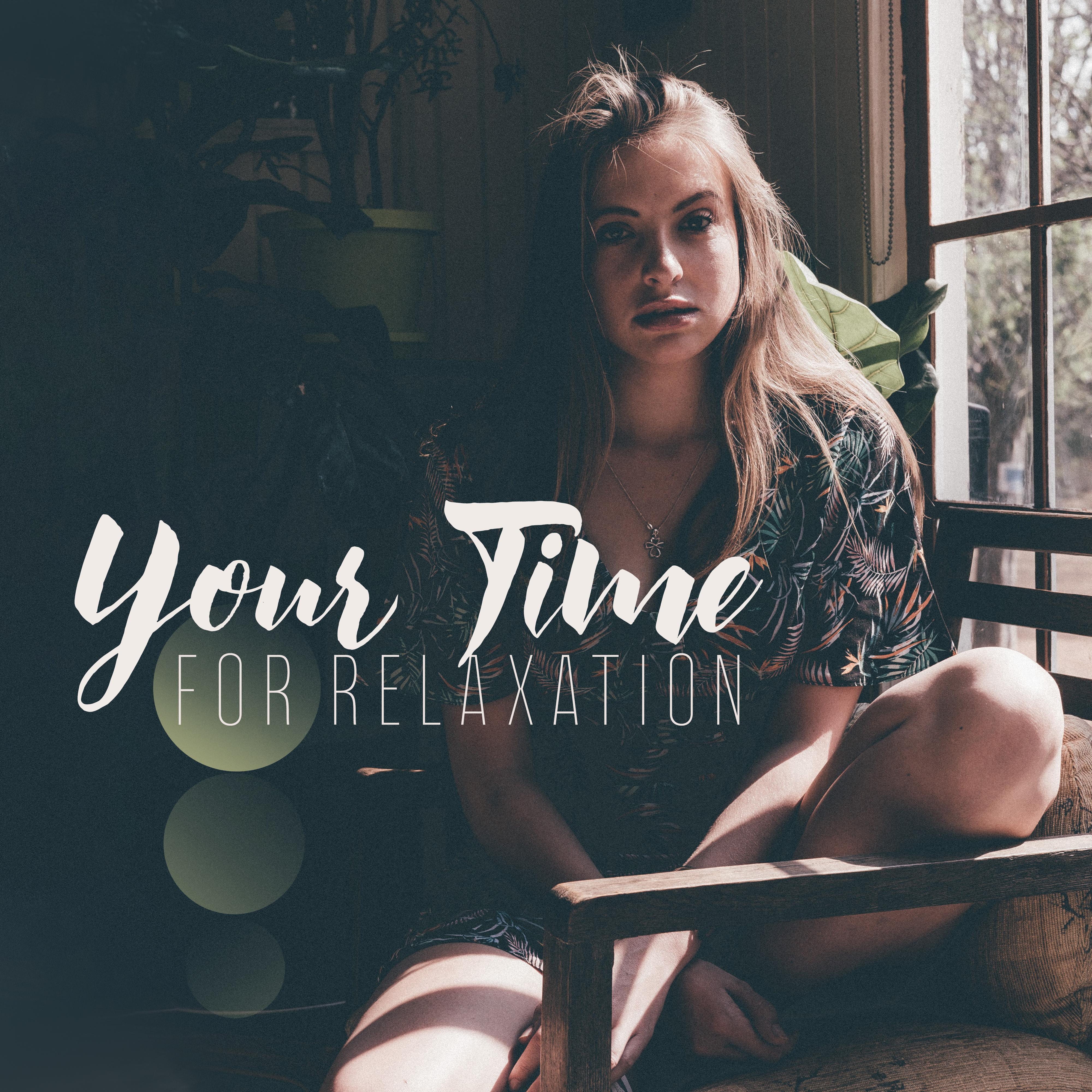 Your Time for Relaxation: After Tough Day New Age 2019 Relaxing Music, Sounds to Calm Down, Rest, Stress Relief, Inner Regeneration