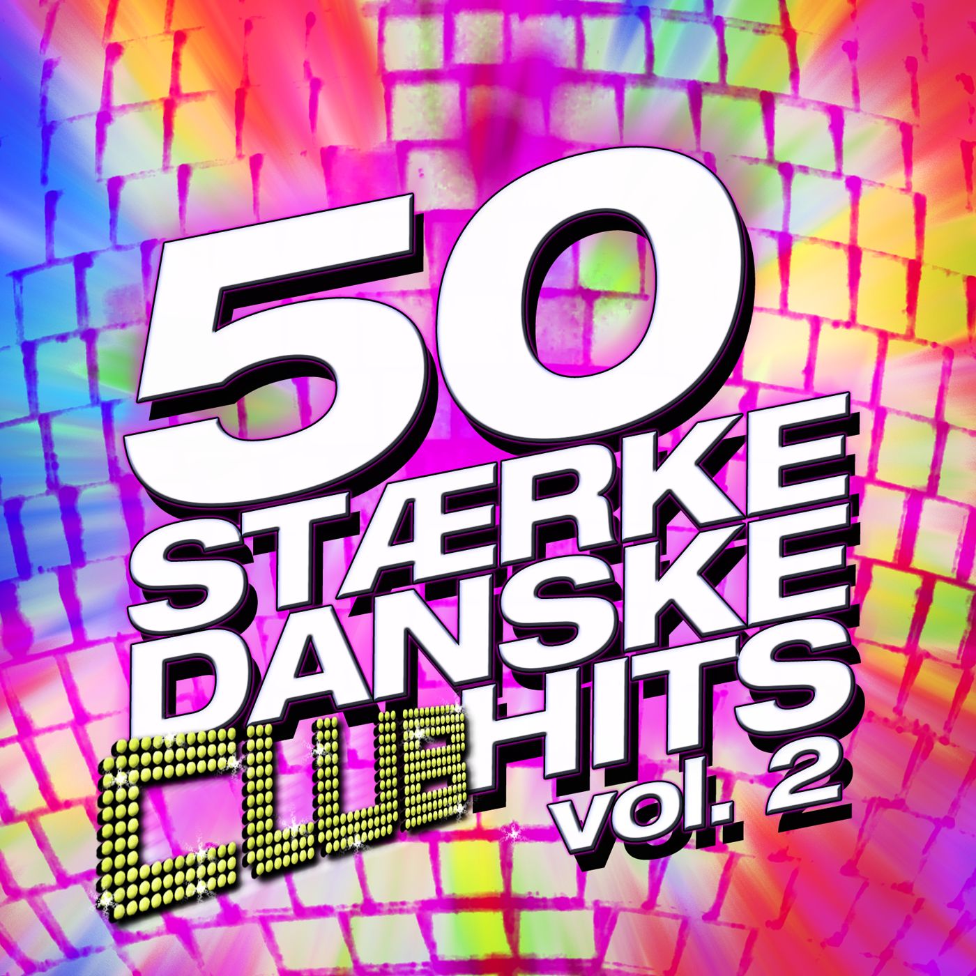 50 St rke Danske Club Hits Vol. 2