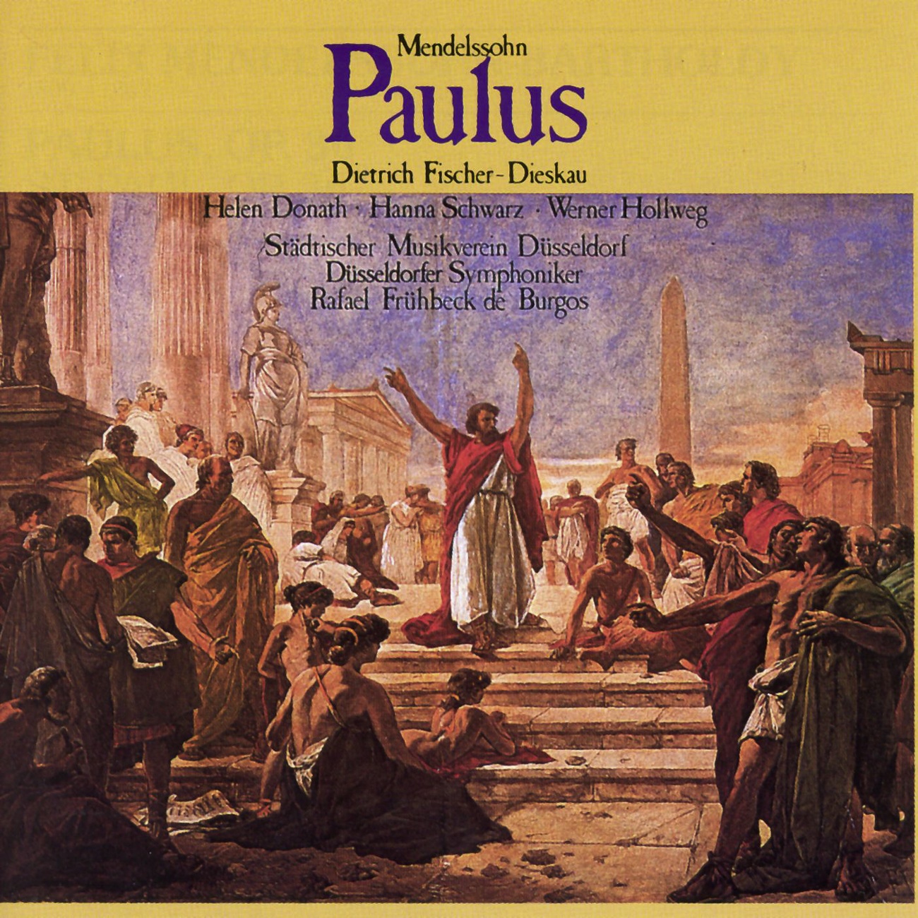 Paulus op. 36  Oratorium in 2 Teilen 1987 Digital Remaster, Erster Teil: Nr. 5  Dieser Mensch h rt nicht auf zu reden Chor
