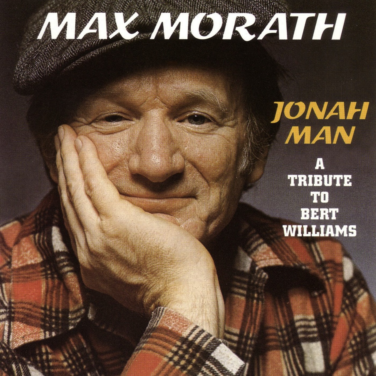 Jonah Man-Tribute To Bert Williams