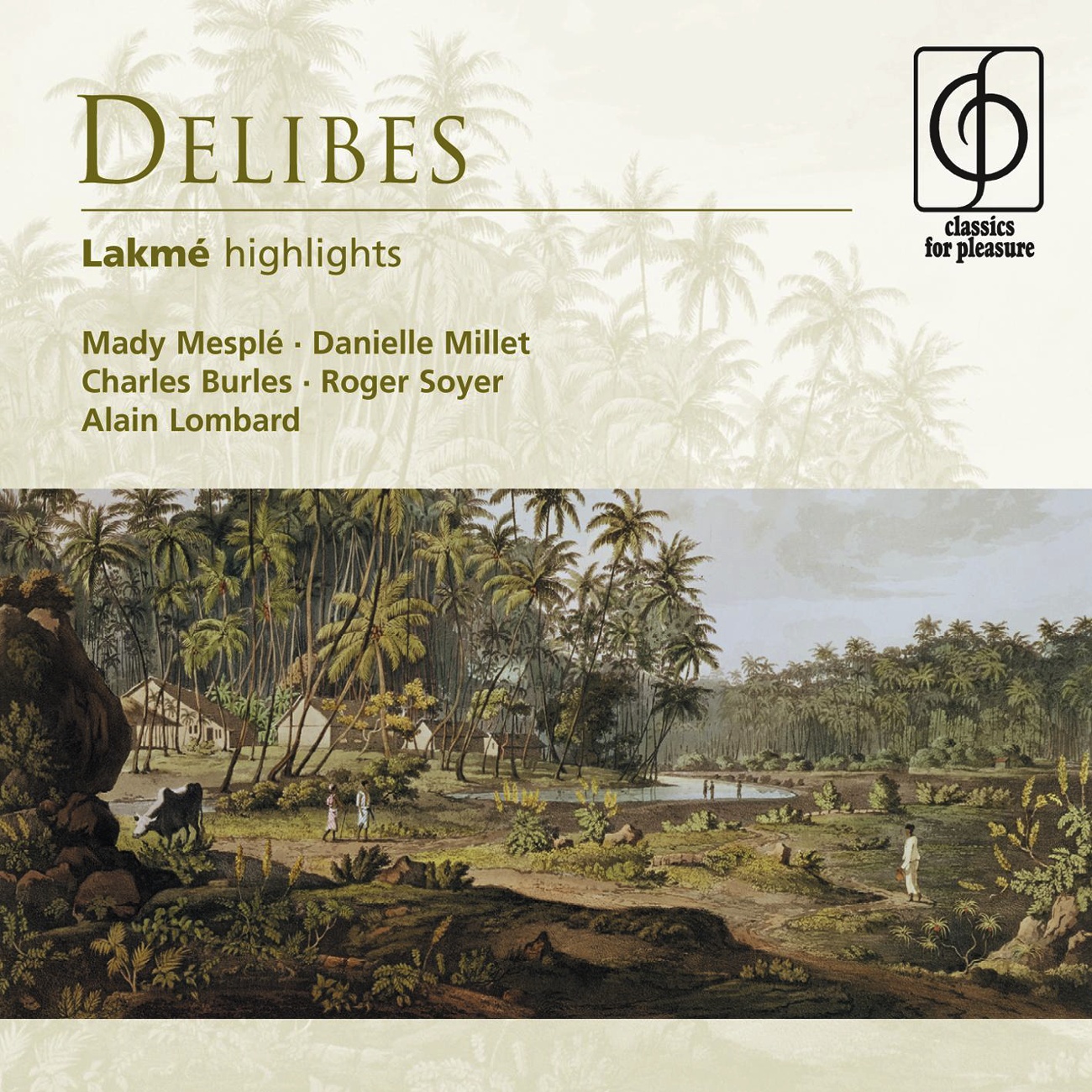 Delibes: Lakme highlights