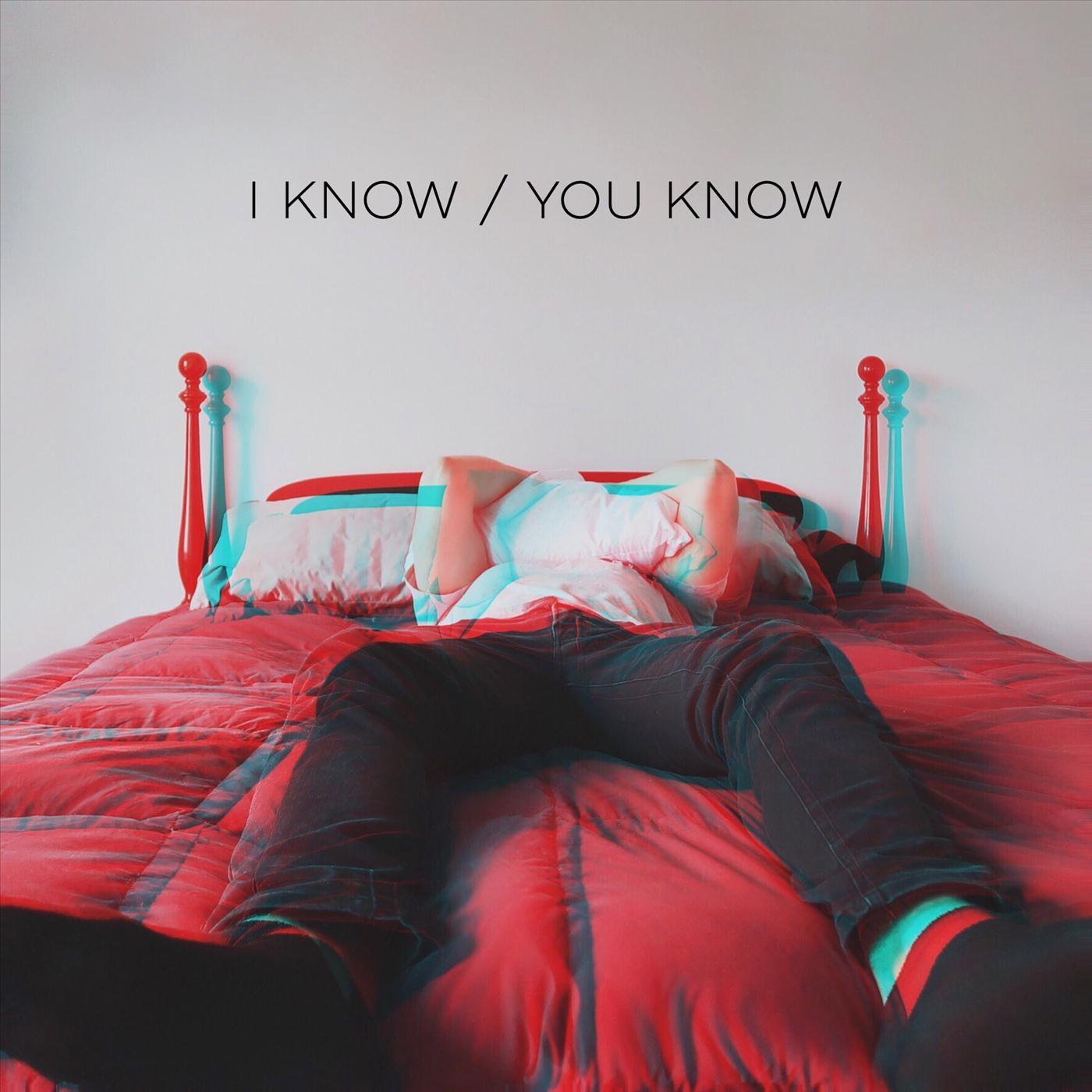 I Know / You Know