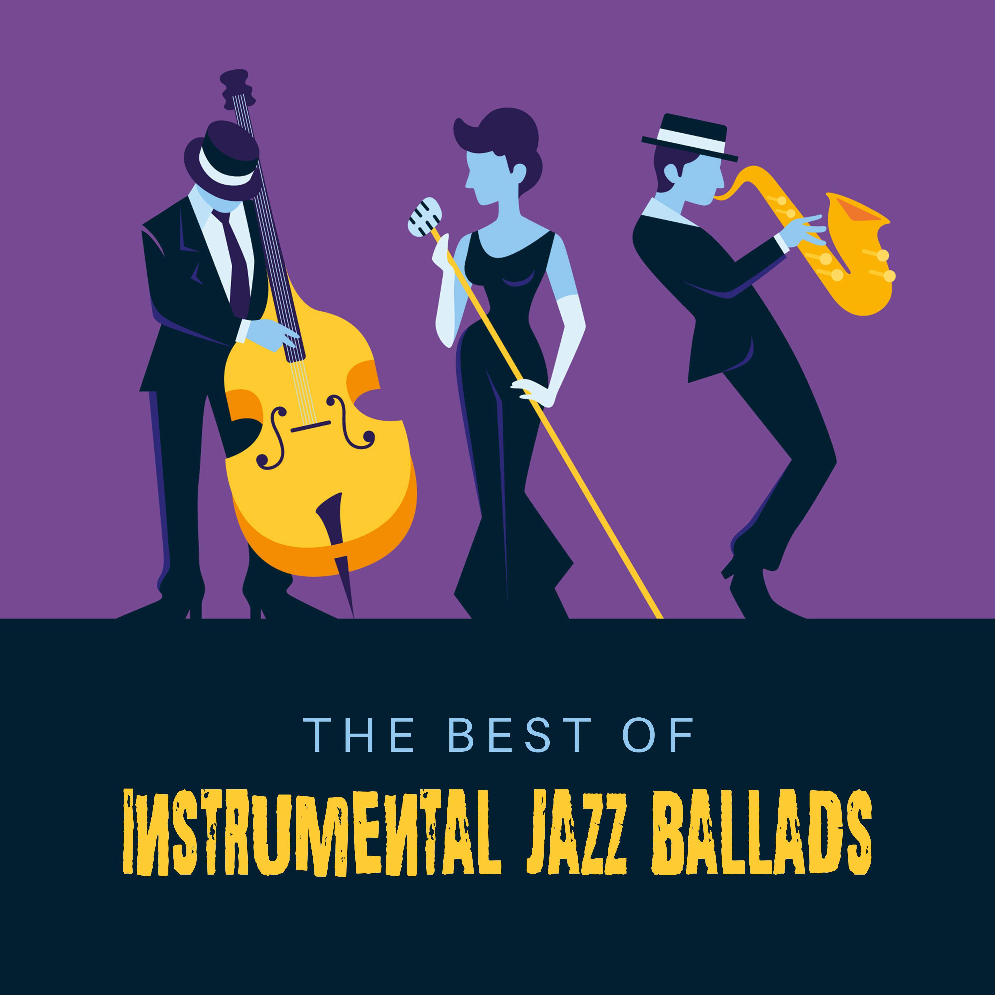 The Best of Instrumental Jazz Ballads