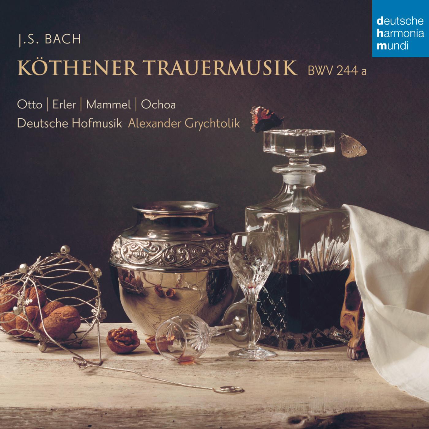 K thener Trauermusik, BWV 244a: Mit Freuden sei die Welt verlassen