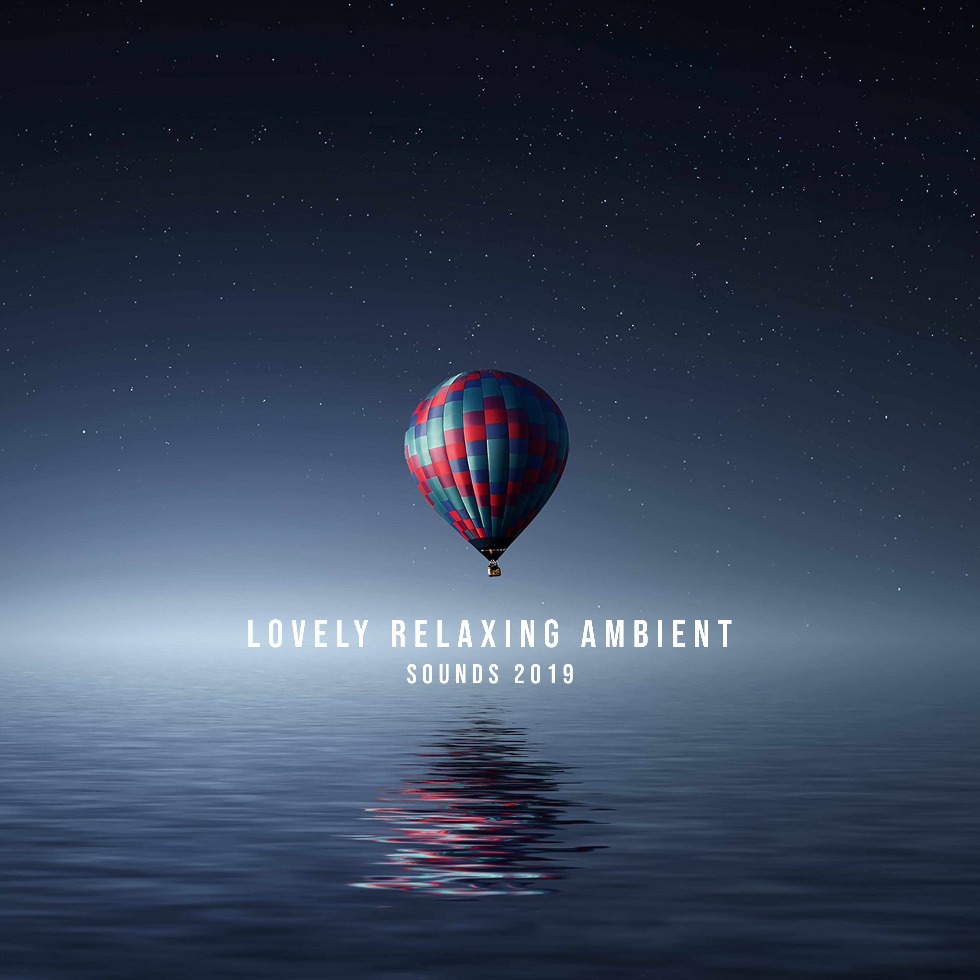Lovely Relaxing Ambient Sounds 2019  15 New Age Songs for Total Relaxation, Calming Down, Stress Relief, Rest After Tough Day, Soothing Sounds of Violin, Sax  Many More