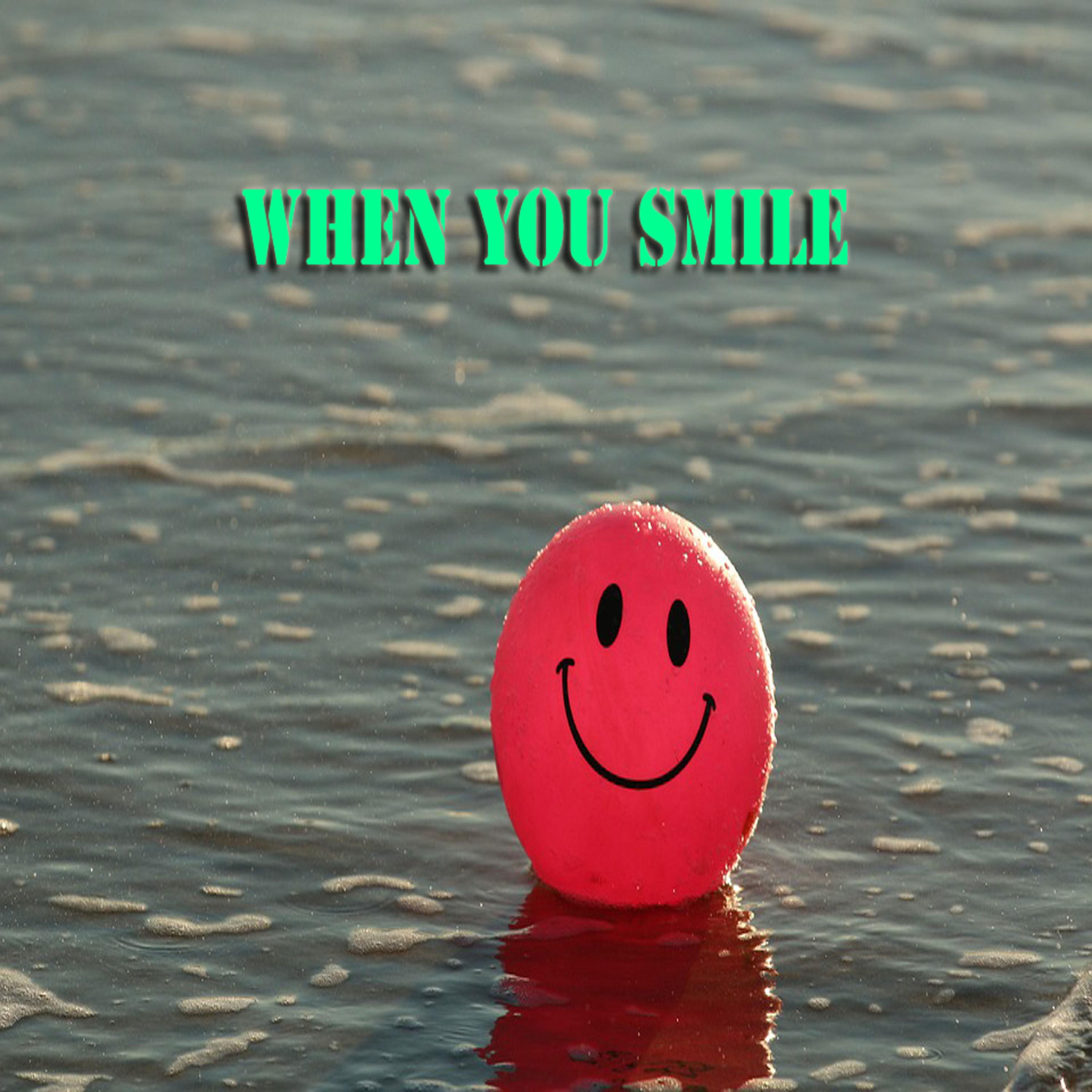 When You Smile