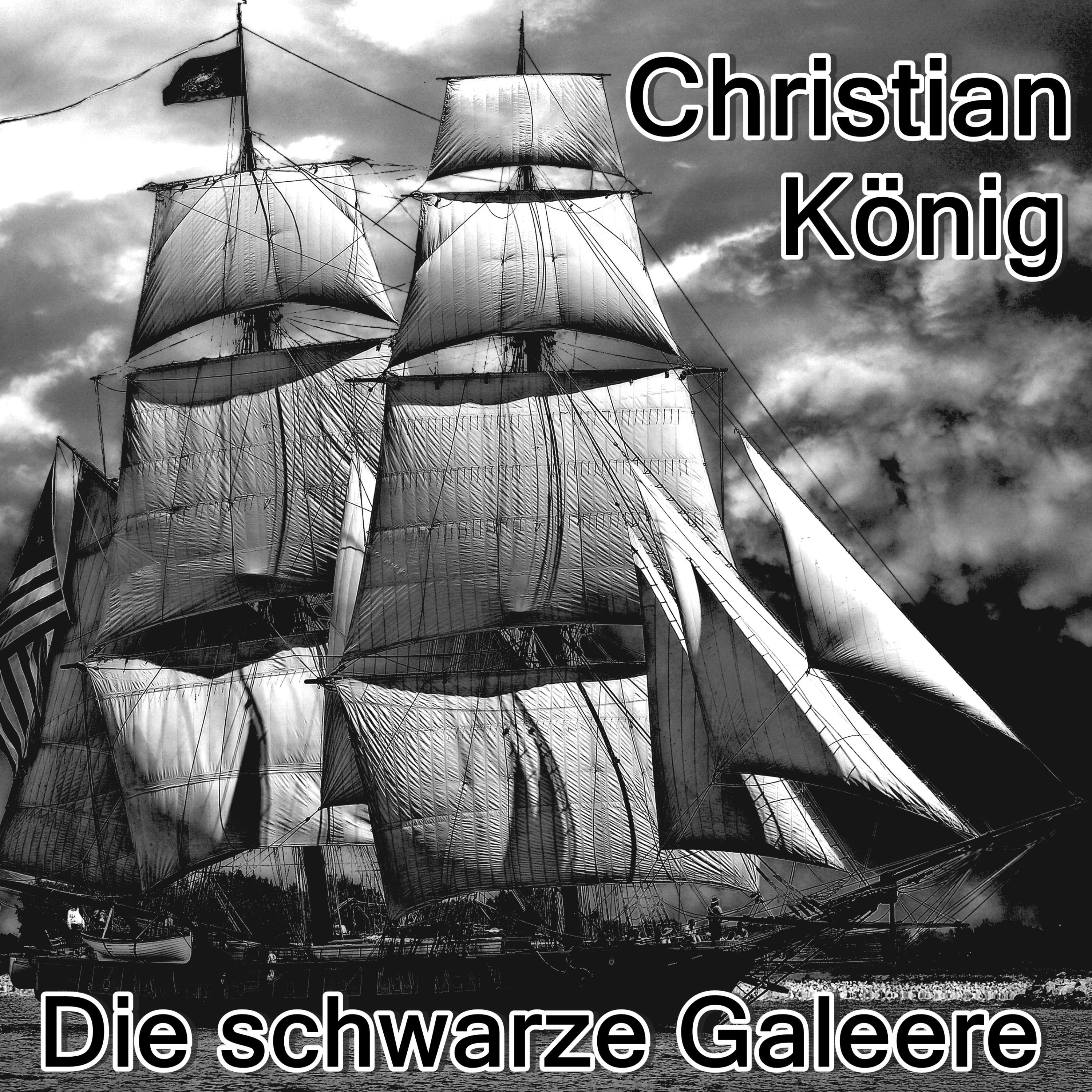 Die schwarze Galeere