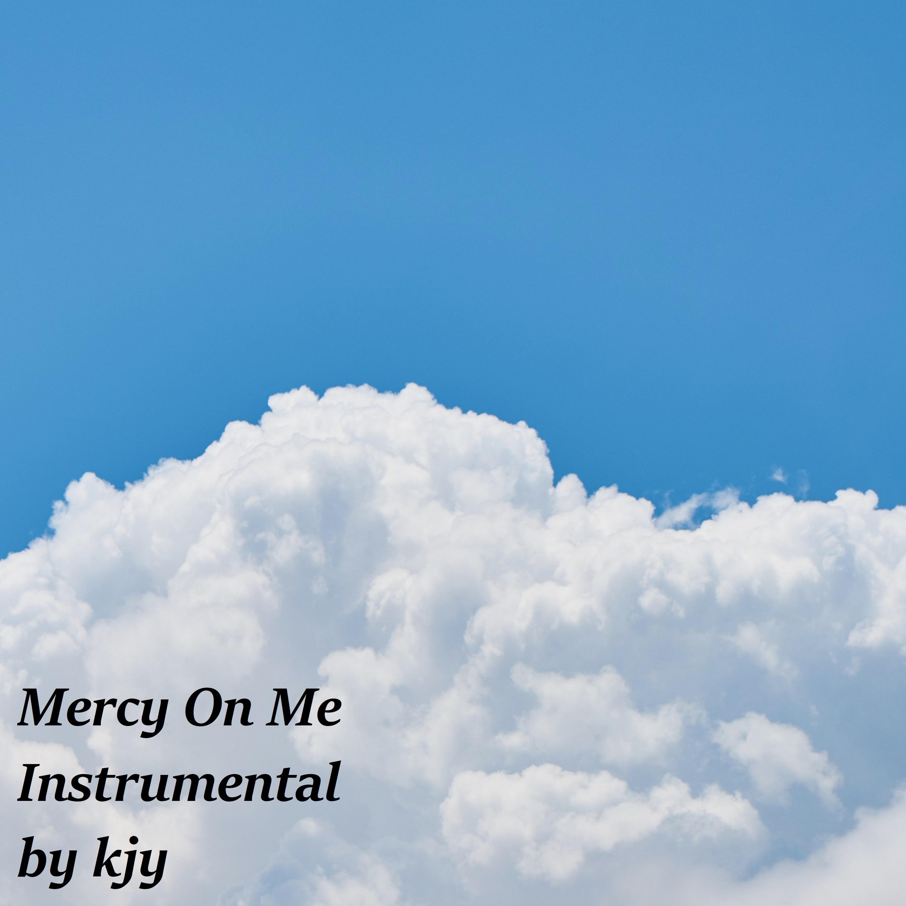 Mercy On Me Instrumental